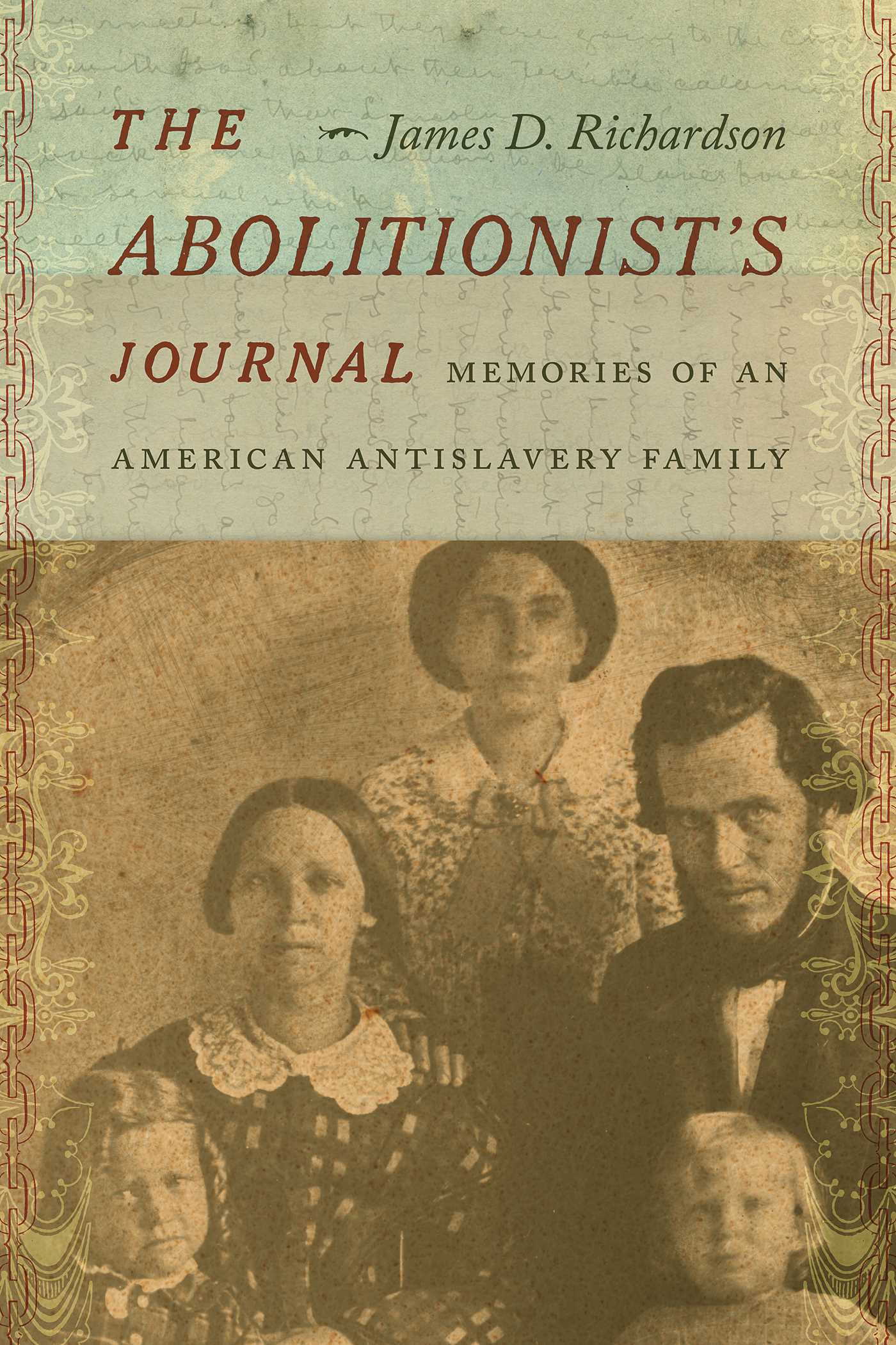 Abolitionist's Journal: Memories of an American Antislavery Family