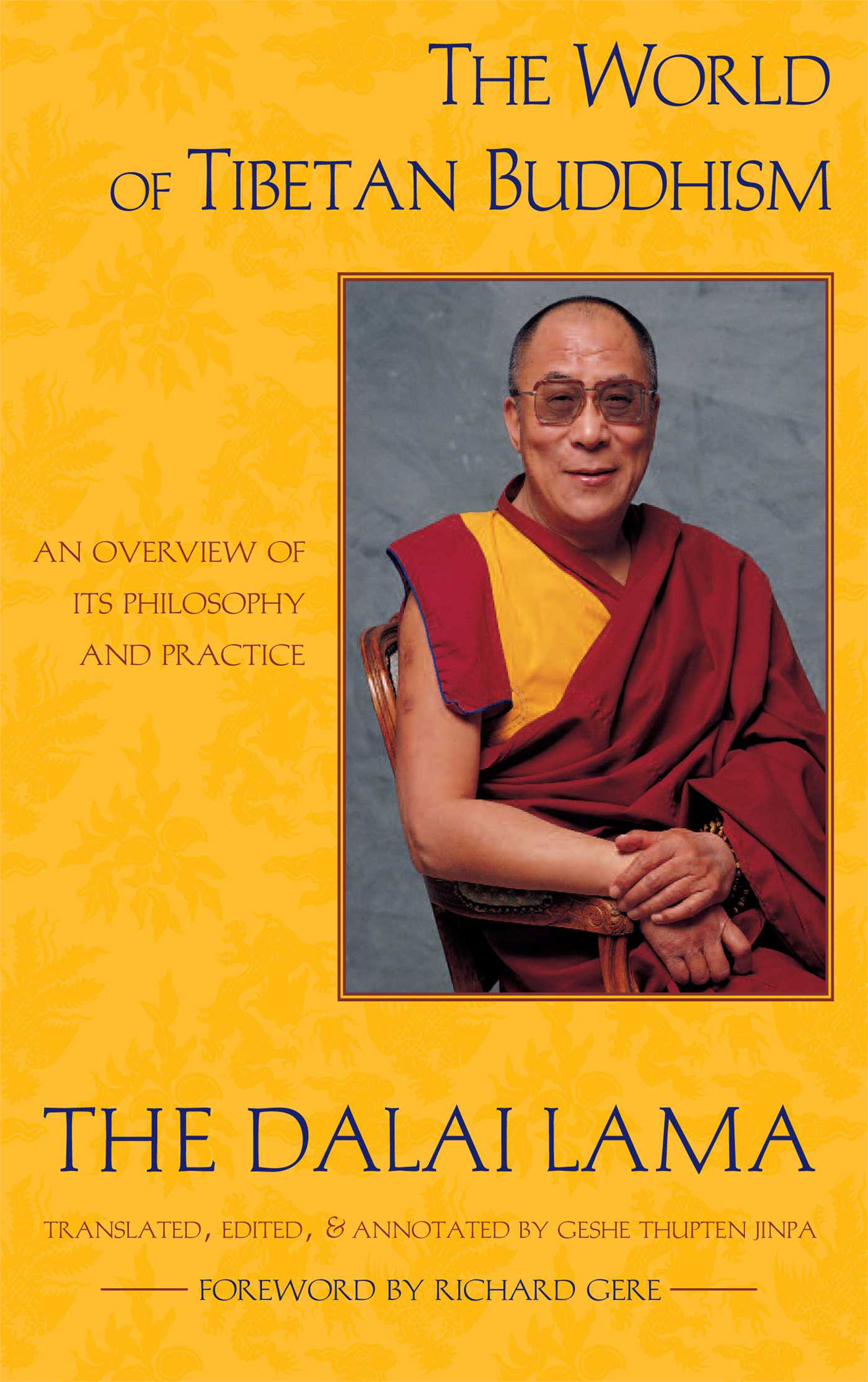 World of Tibetan Buddhism: An Overview of Its Philosophy and Practice