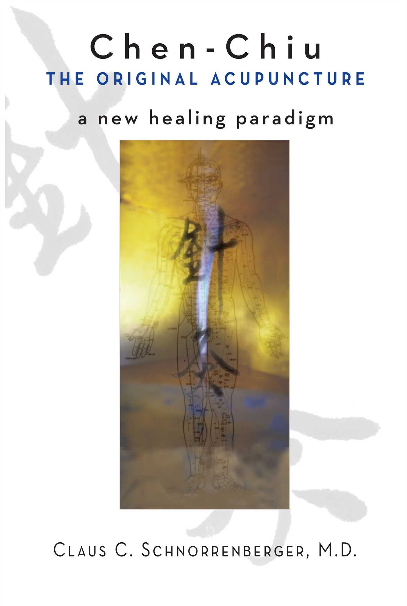 Chen-Chiu - The Original Acupuncture