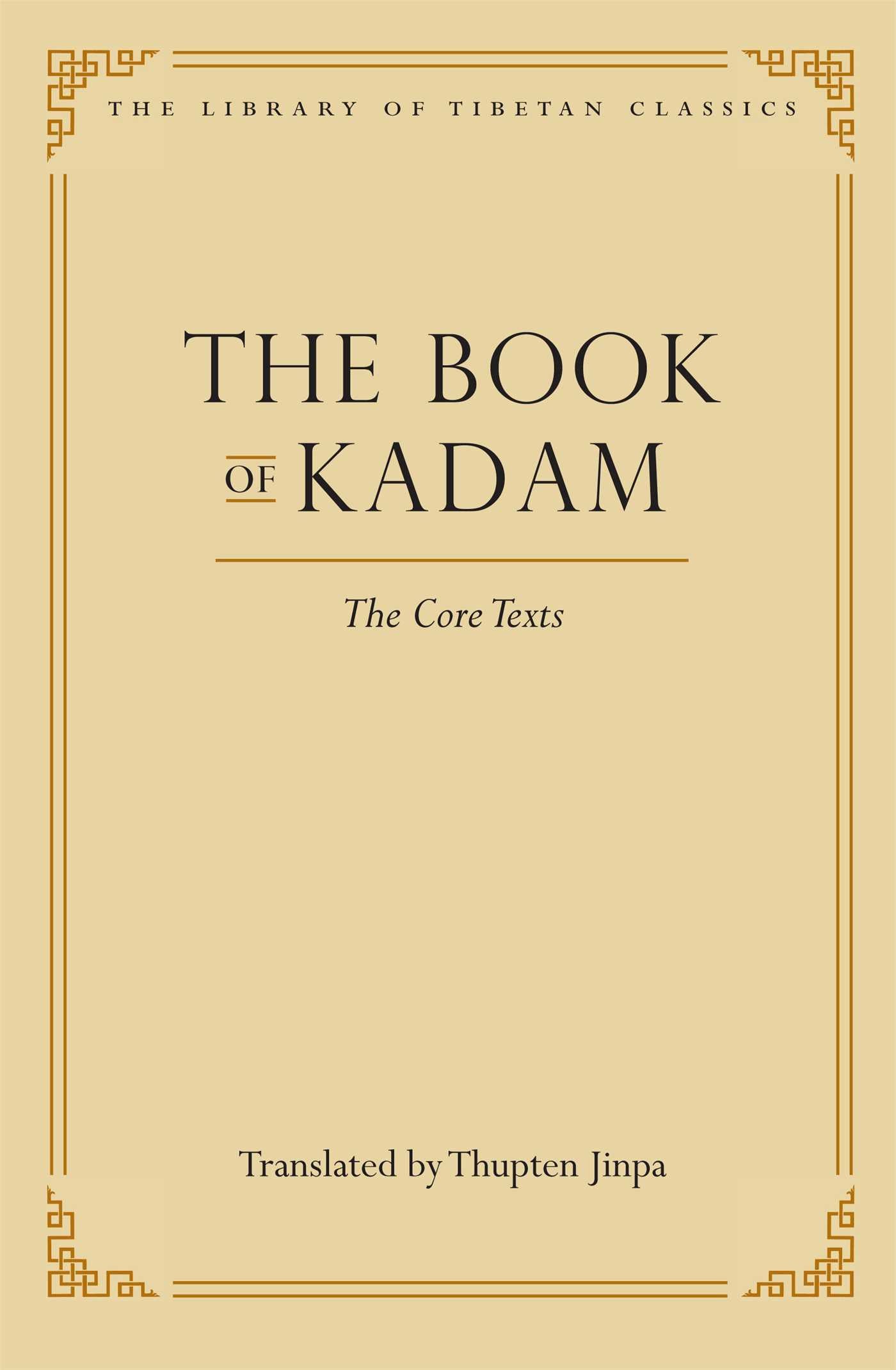 Book of Kadam: The Core Texts