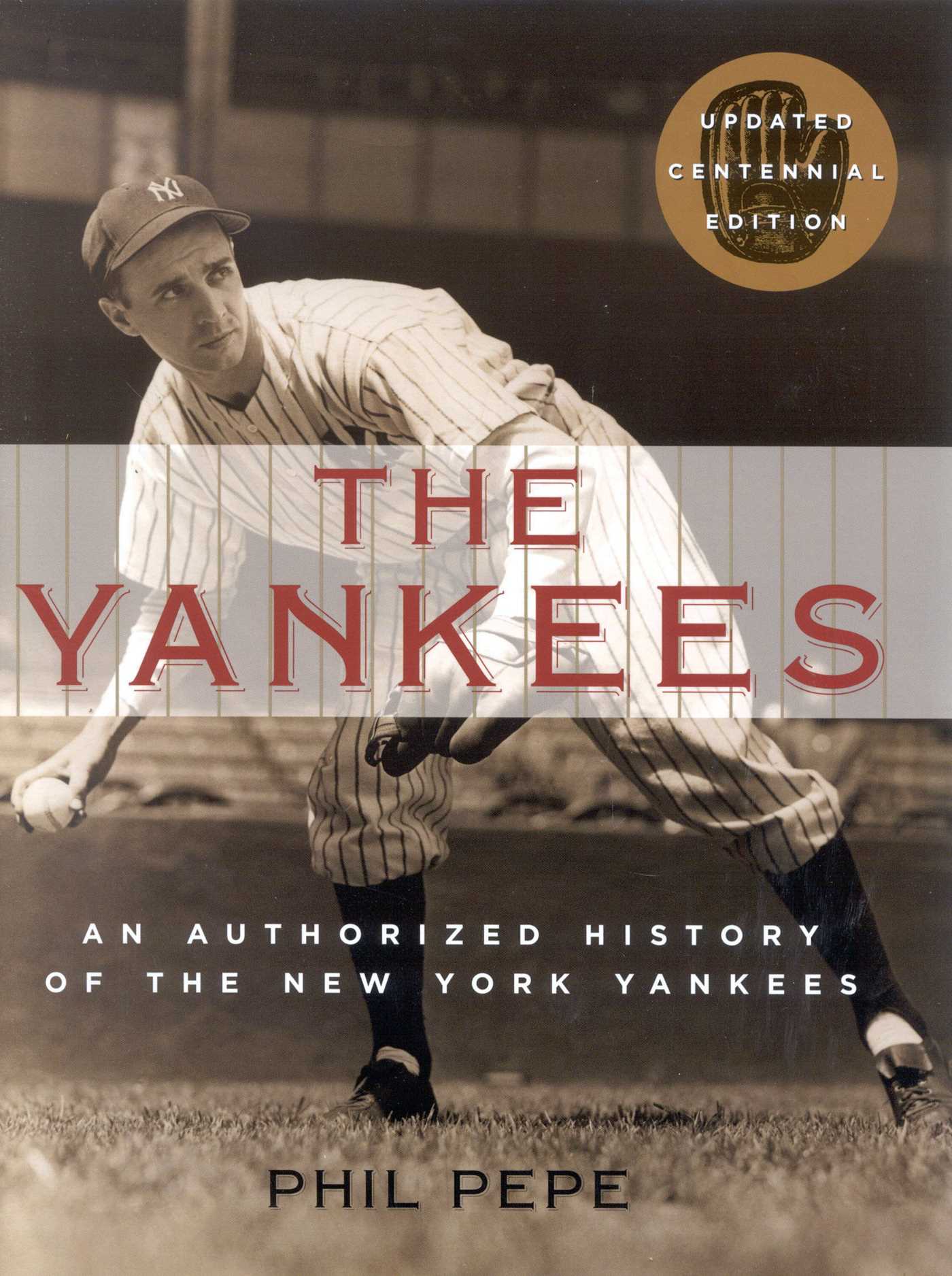 Yankees: An Authorized History of the New York Yankees