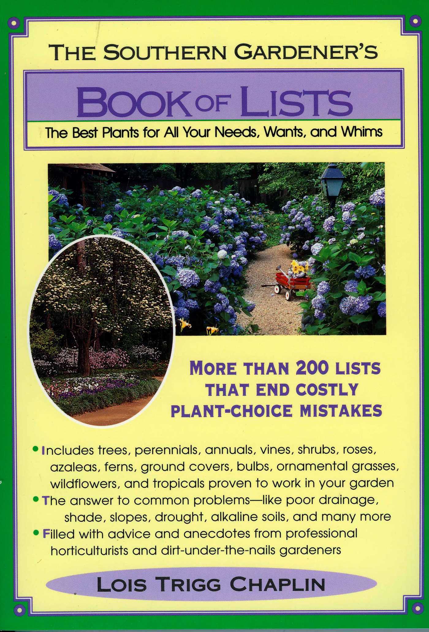 Southern Gardener's Book of Lists: The Best Plants for All Your Needs, Wants, and Whims