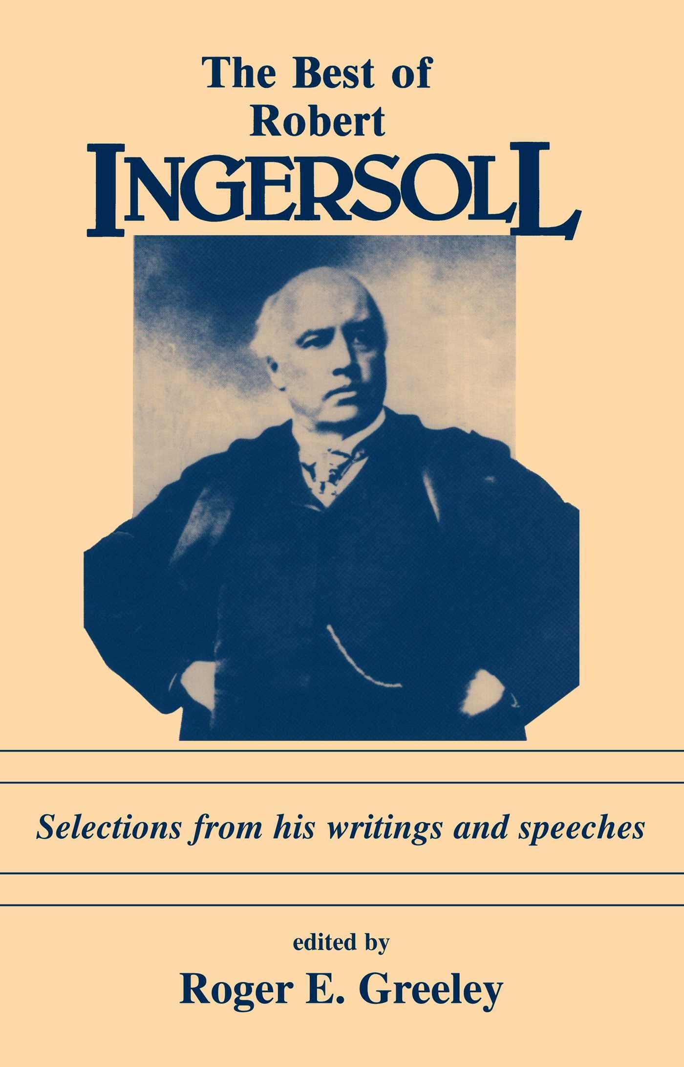 Best of Robert Ingersoll