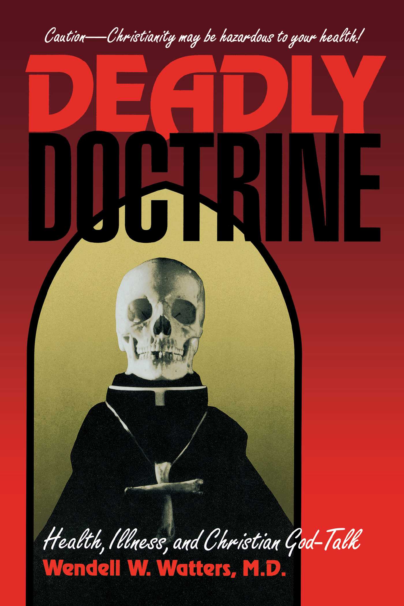 Deadly Doctrine