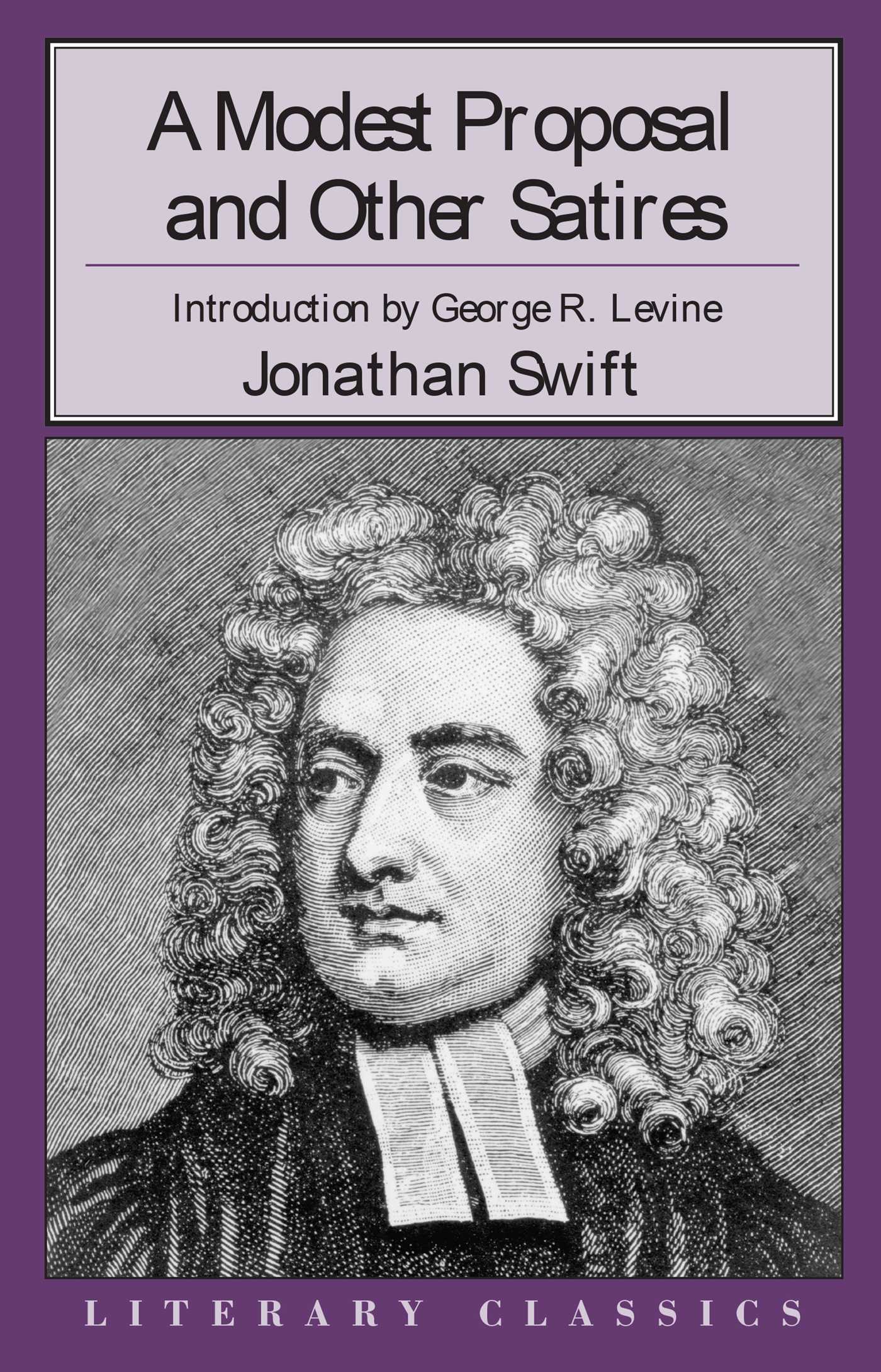 Modest Proposal and Other Satirical Works