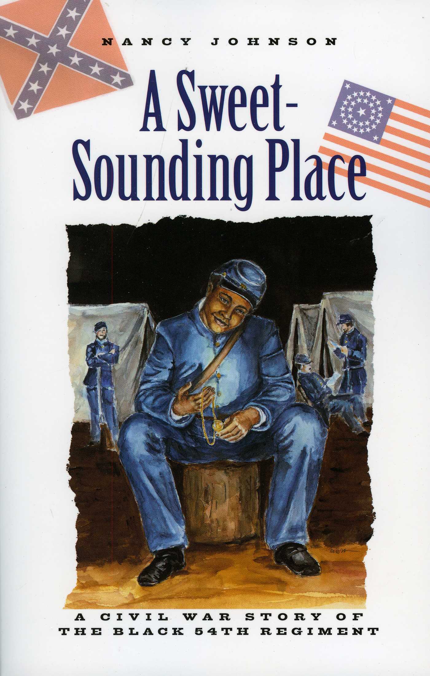 Sweet-Sounding Place: A Civil War Story