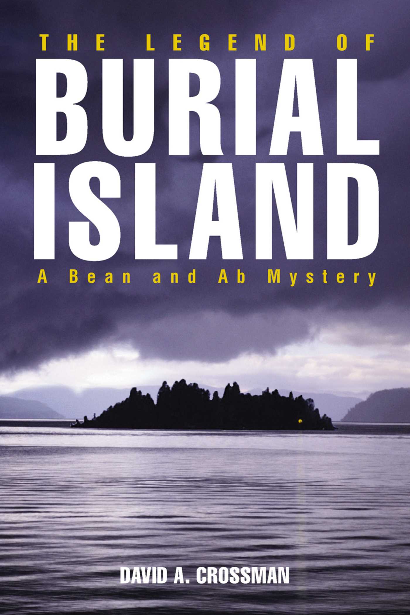 Legend of Burial Island: A Bean and Ab Mystery