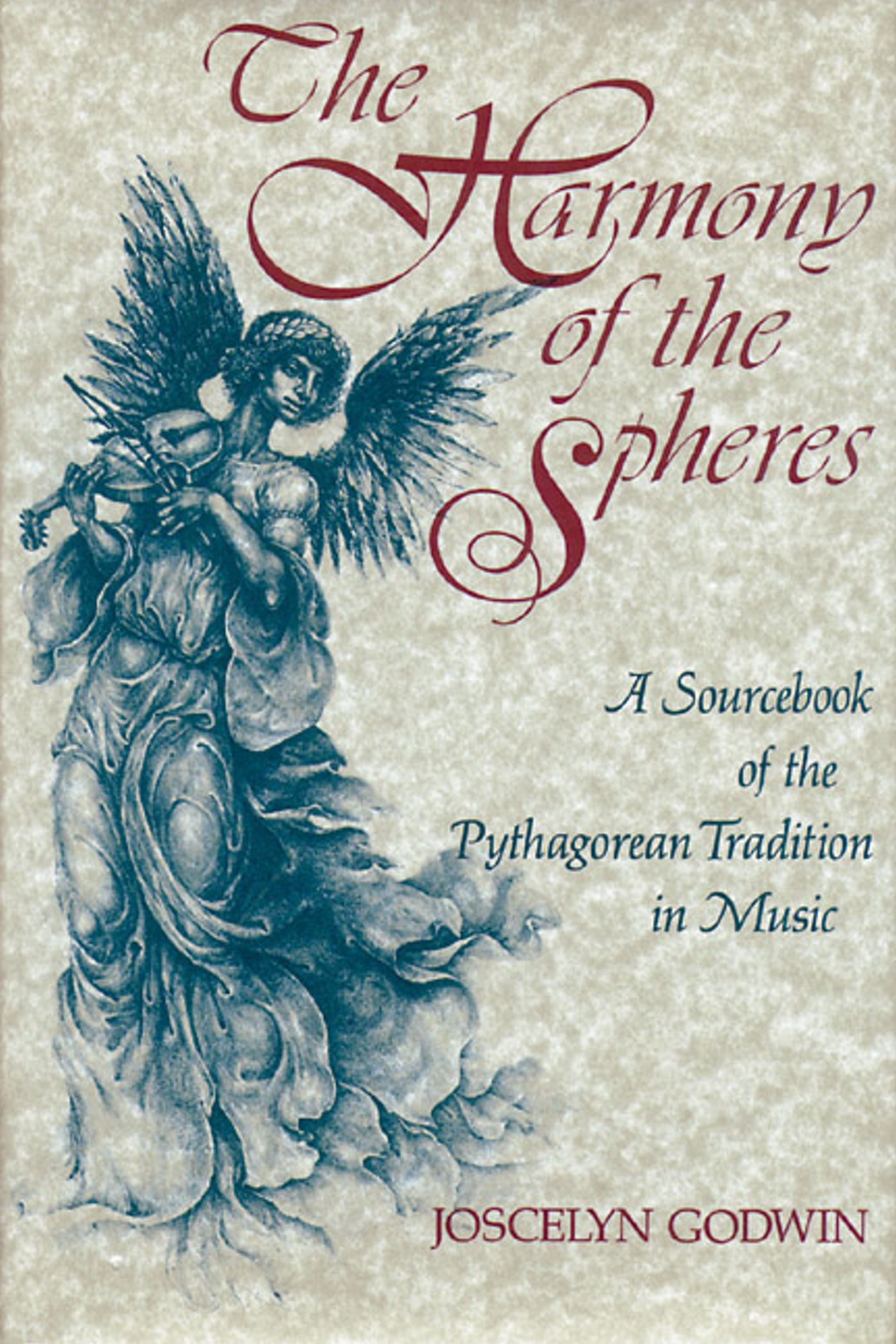 Harmony of the Spheres: The Pythagorean Tradition in Music