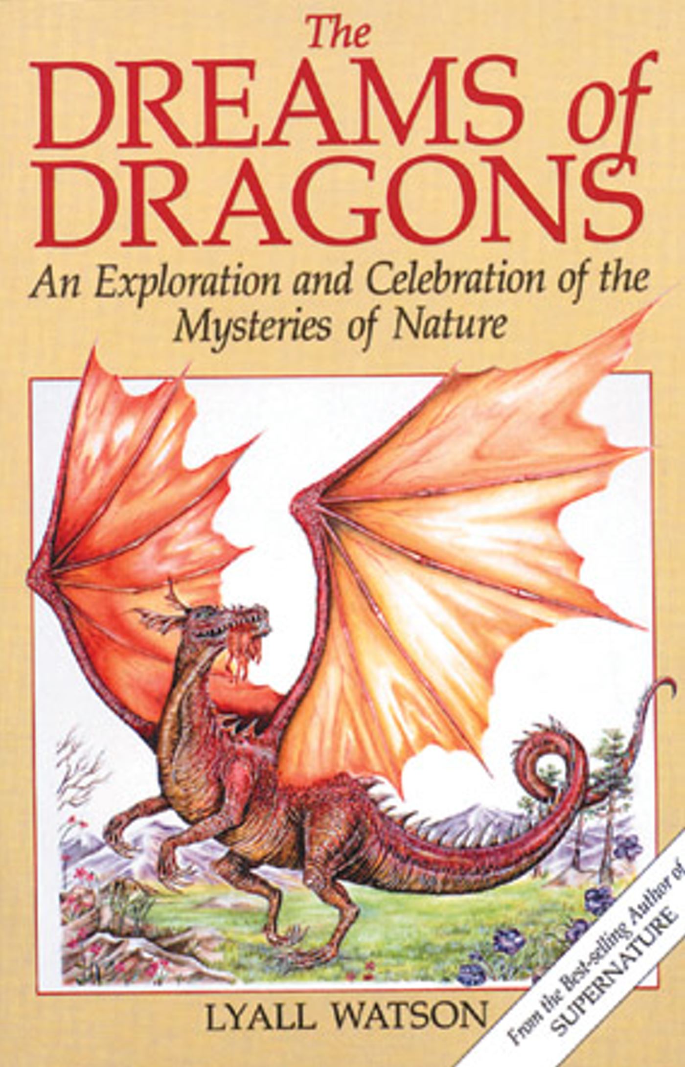 Dreams of Dragons: An Exploration and Celebration of the Mysteries of Nature