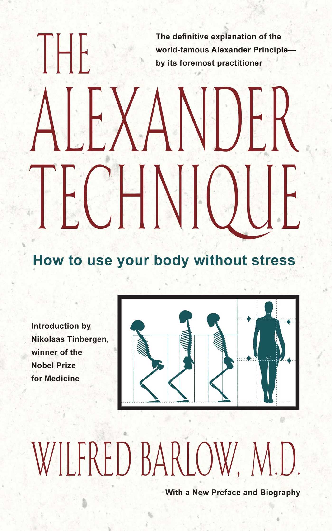 Alexander Technique: How to Use Your Body without Stress