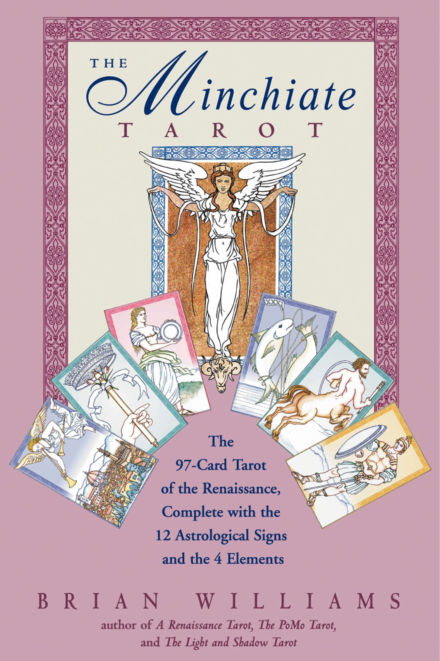 Minchiate Tarot: The 97-Card Tarot of the Renaissance, Complete with the 12 Astrological Signs and the 4 Elements