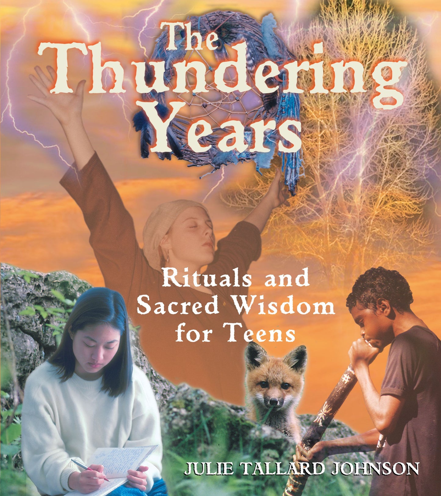 Thundering Years: Rituals and Sacred Wisdom for Teens