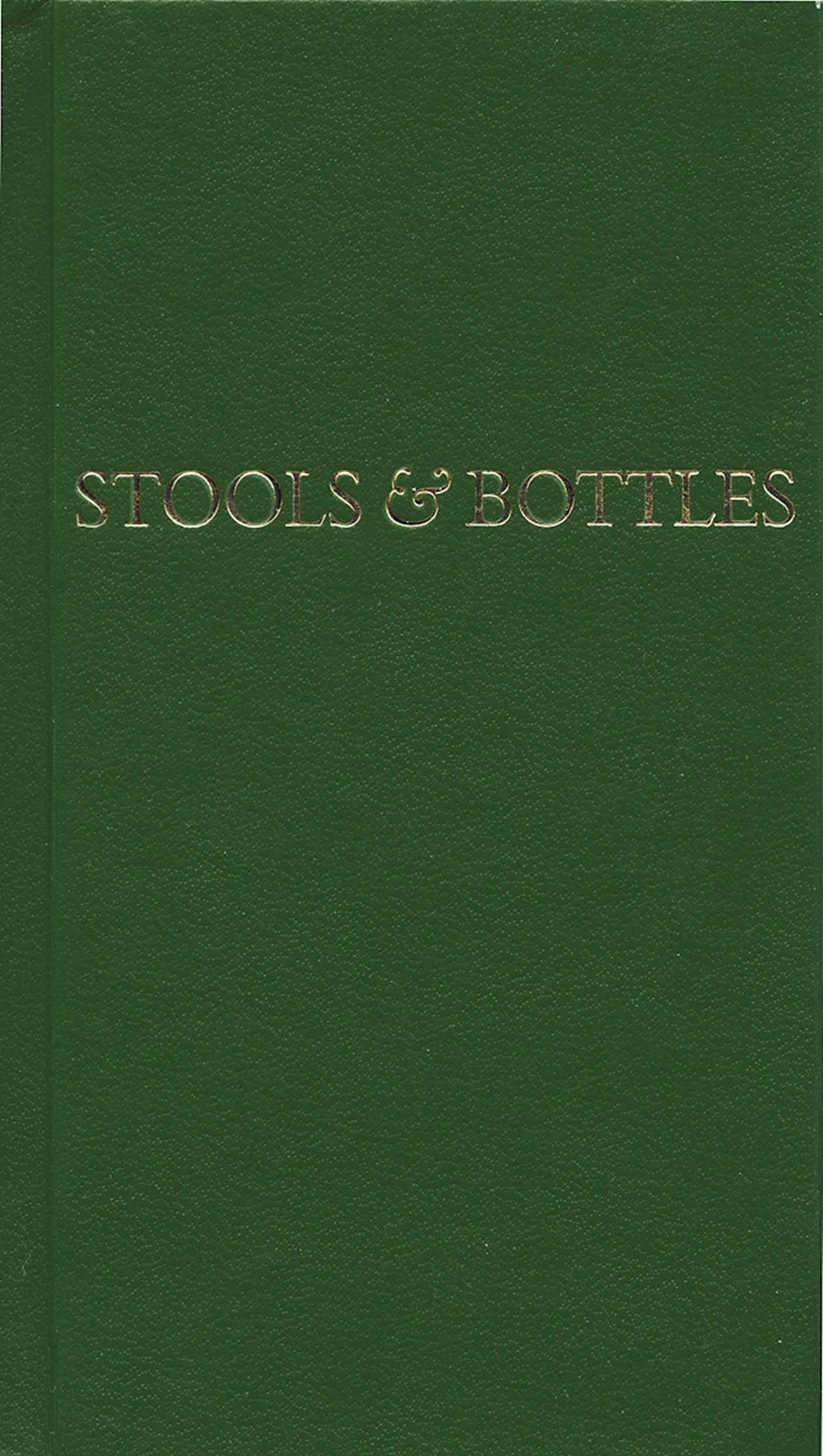 Stools and Bottles