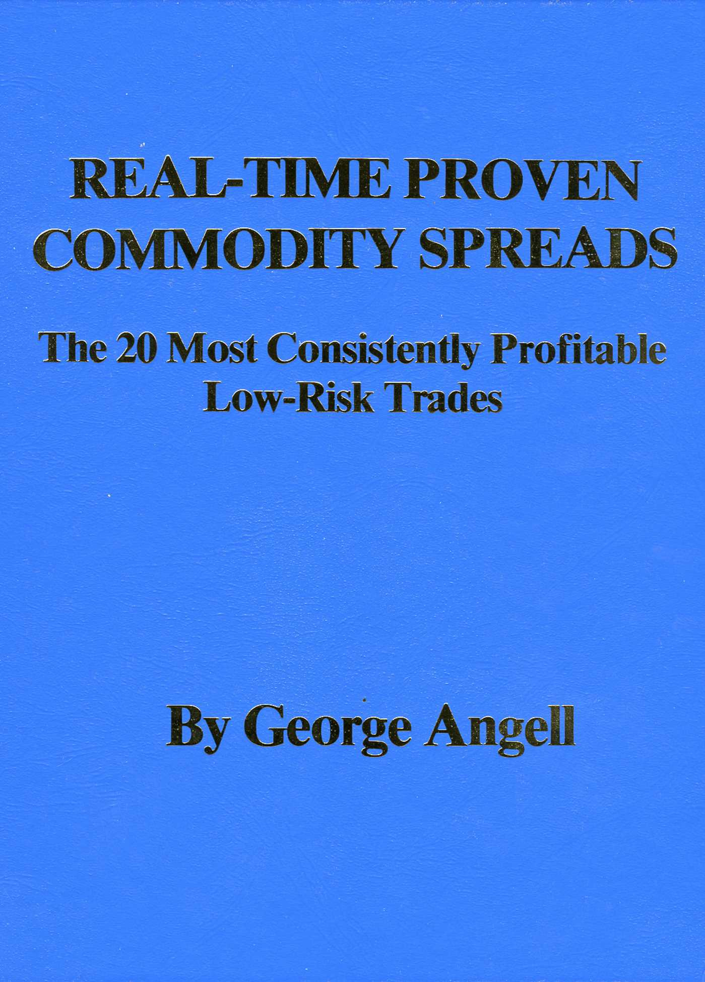 Real Time Proven Commodity Spreads
