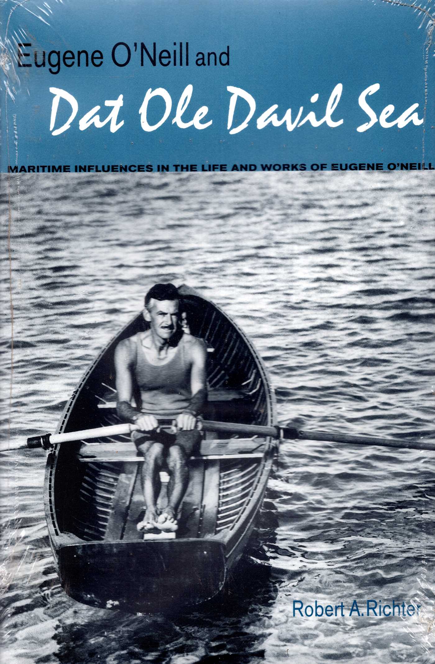 Eugene O'Neill And "Dat Ole Davil Sea"