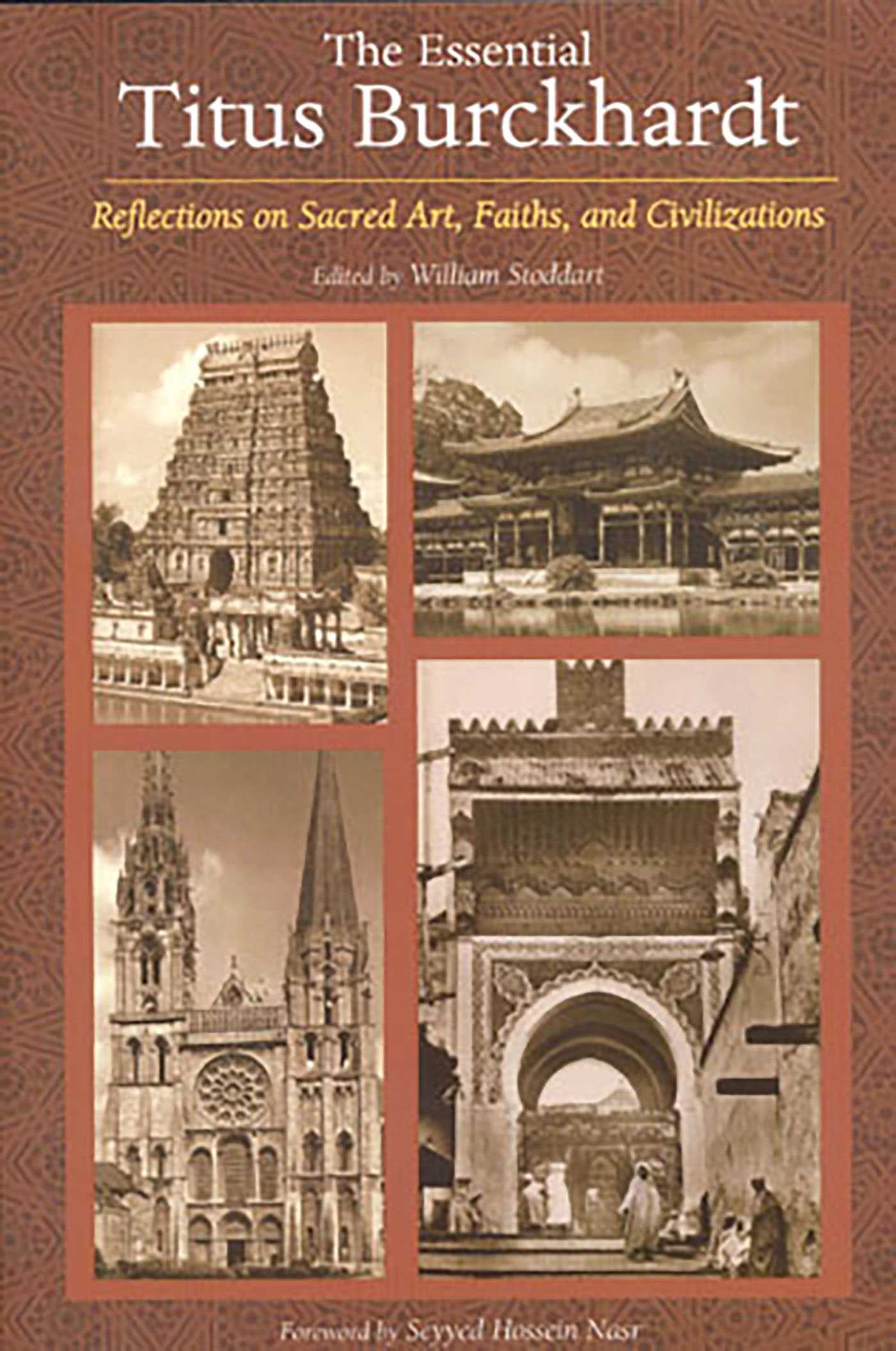 Essential Titus Burckhardt: Reflections on Sacred Art, Faiths, and Civilizations