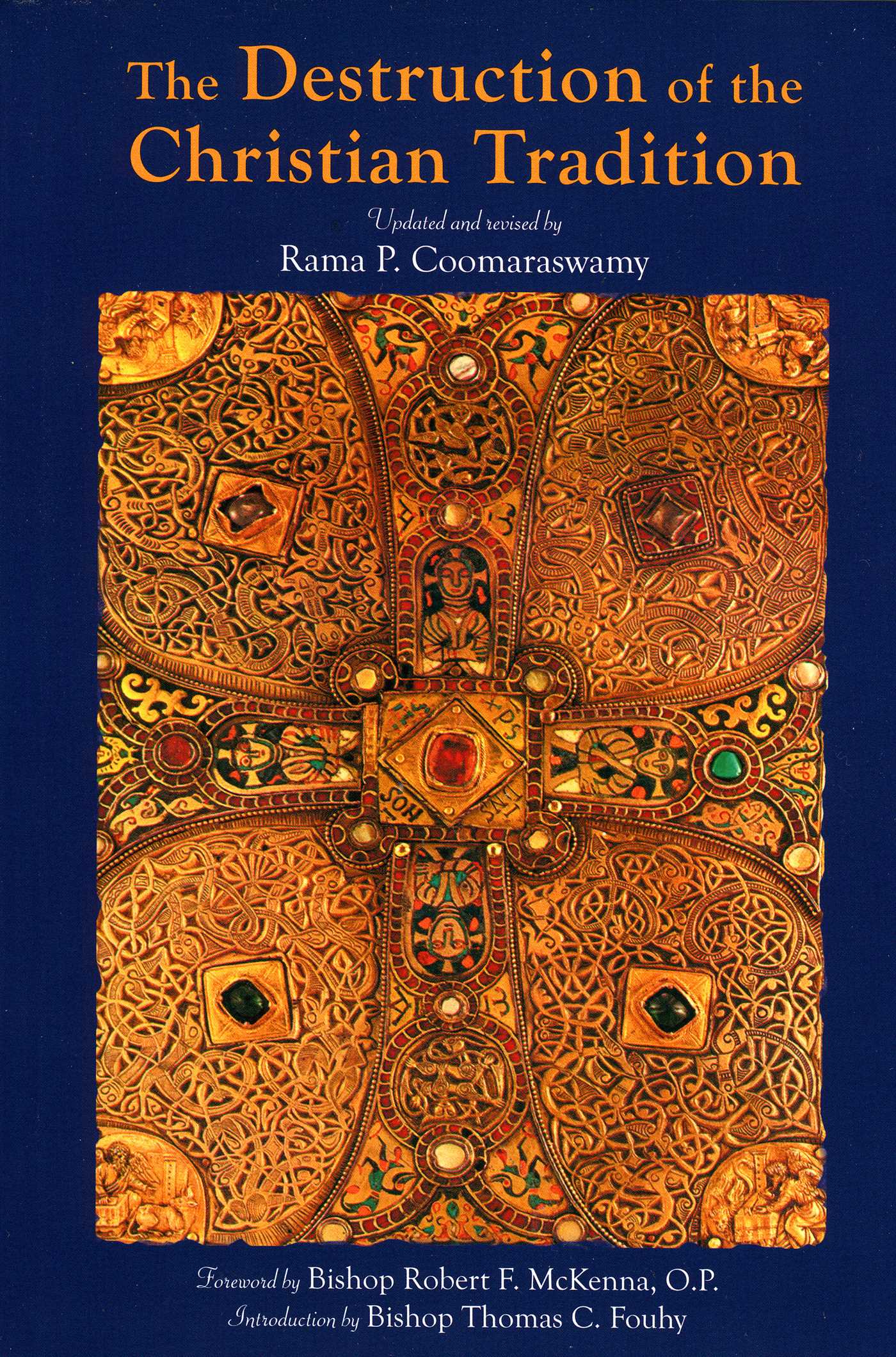 Destruction of the Christian Tradition, Updated and Revised