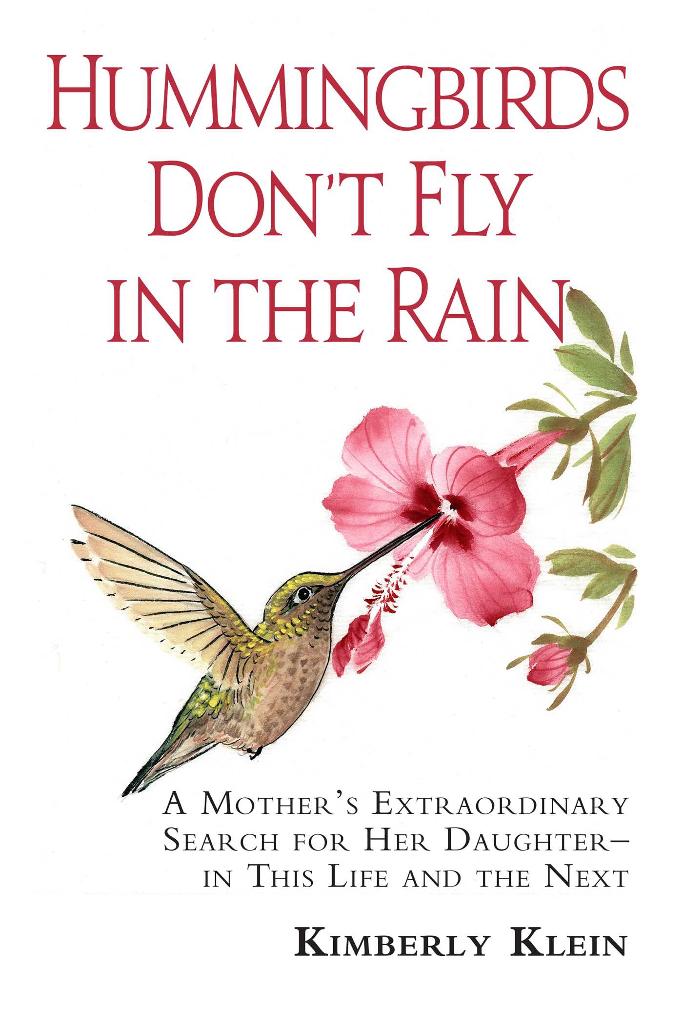Hummingbirds Don't Fly In The Rain