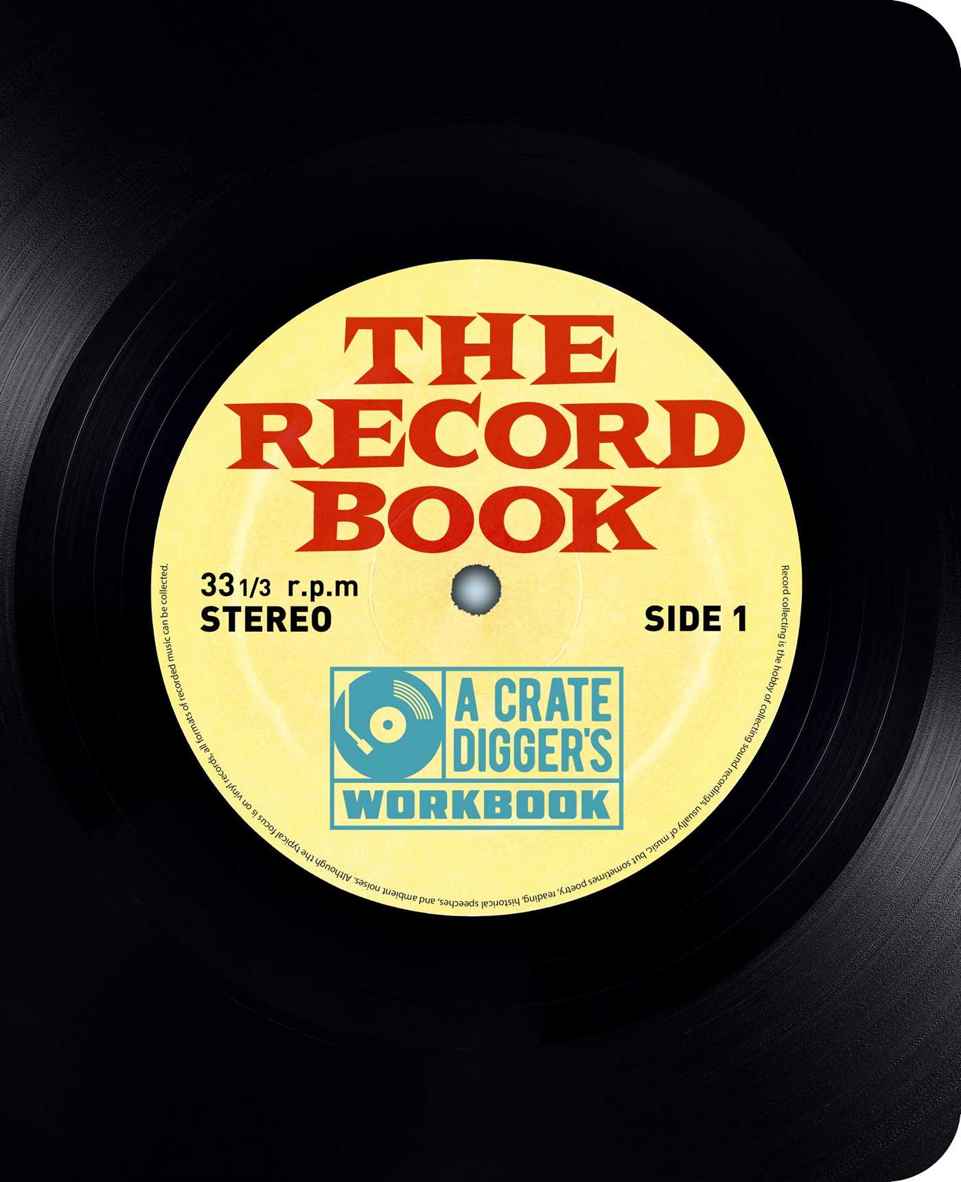 Record Book: The Crate-Digger's Workbook