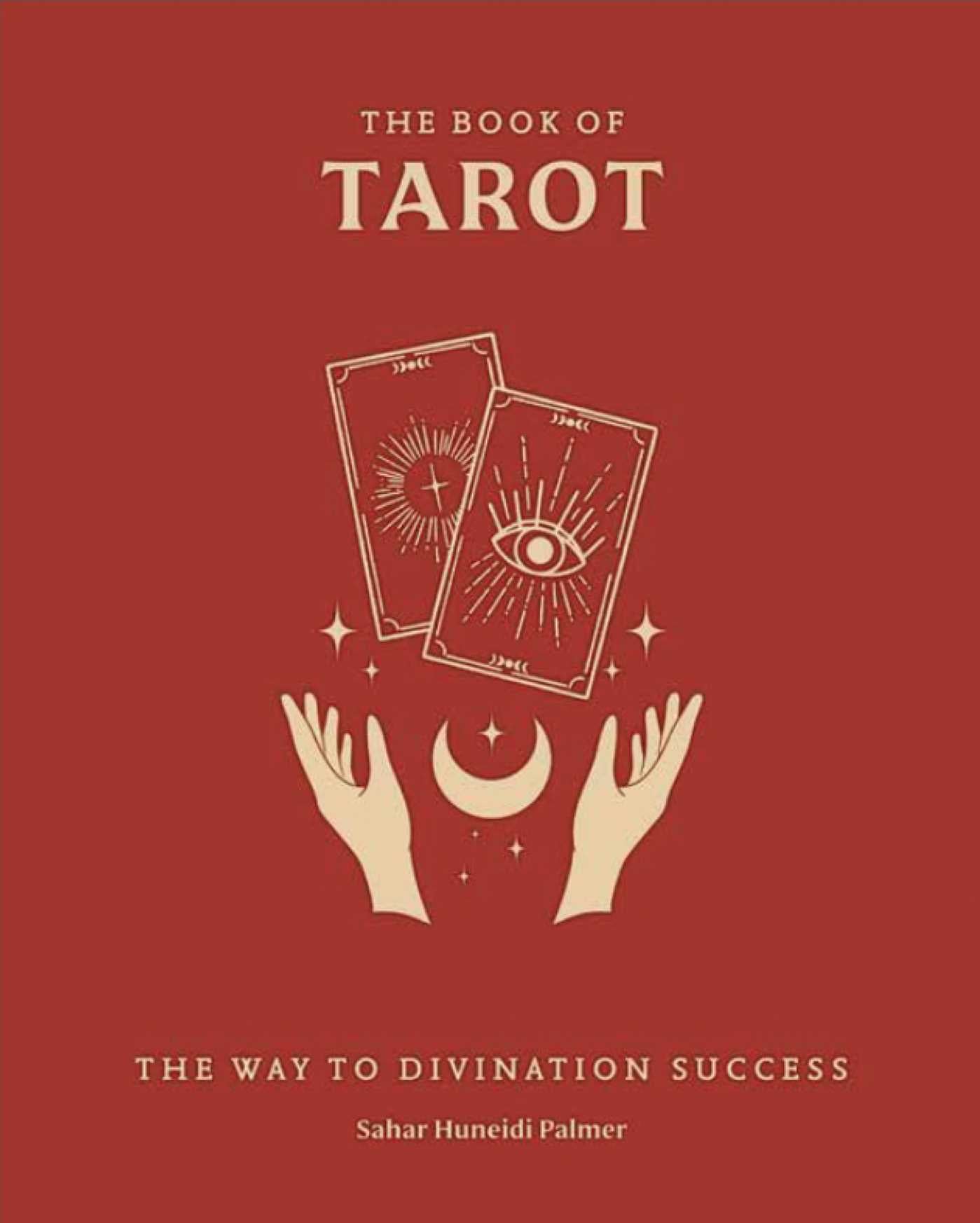 Book of Tarot: The Way to Divination Success