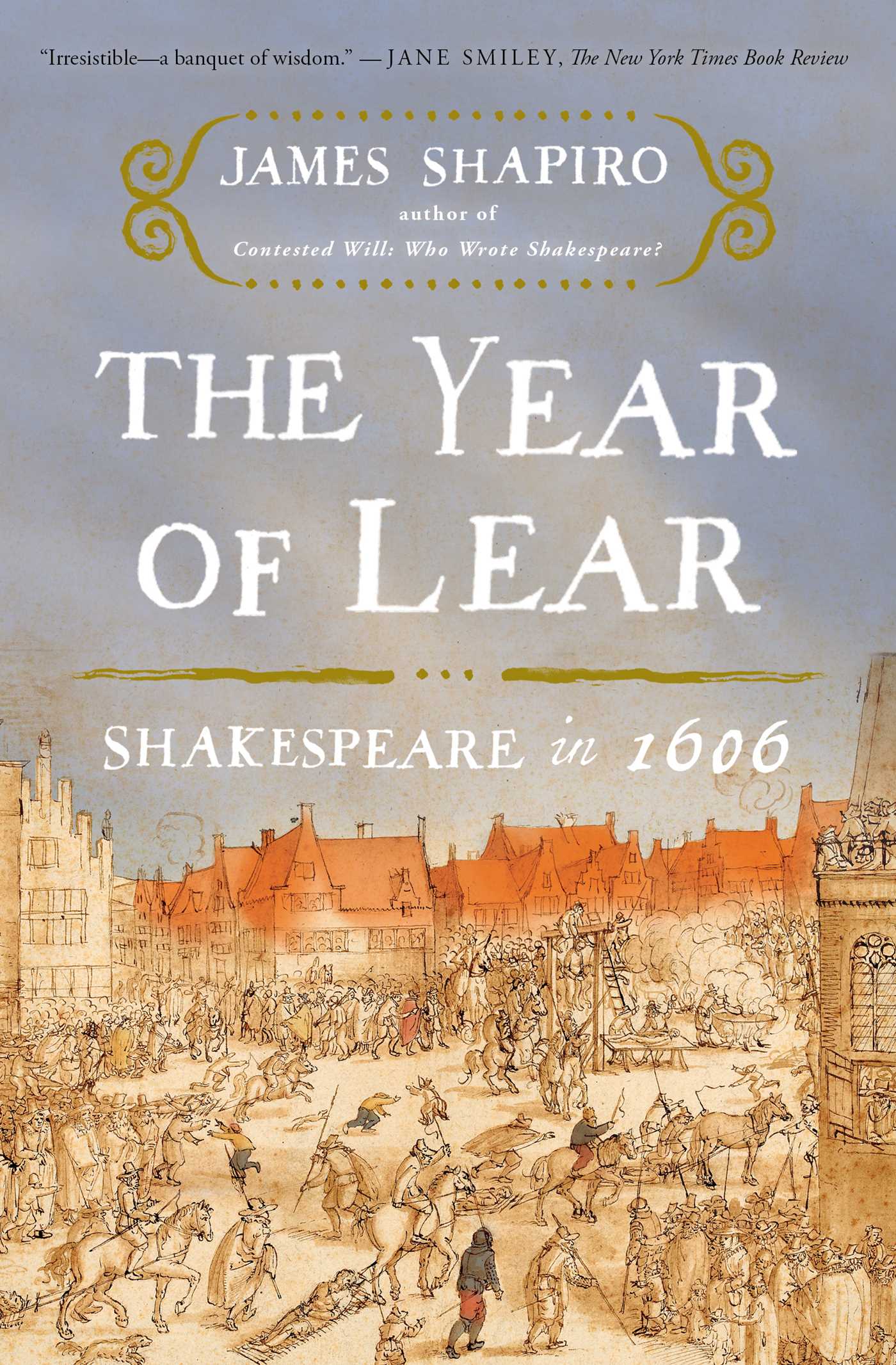 Year of Lear: Shakespeare in 1606