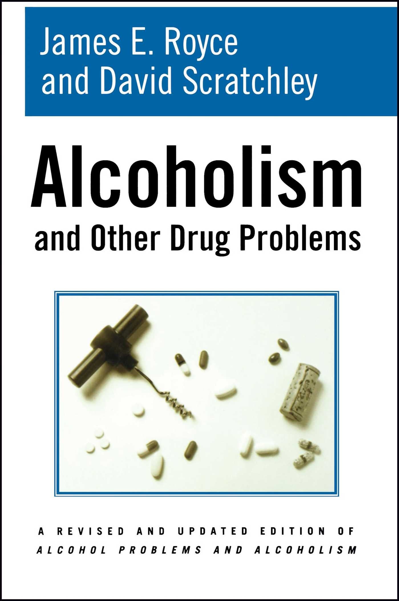 Alcoholism and Other Drug Problems