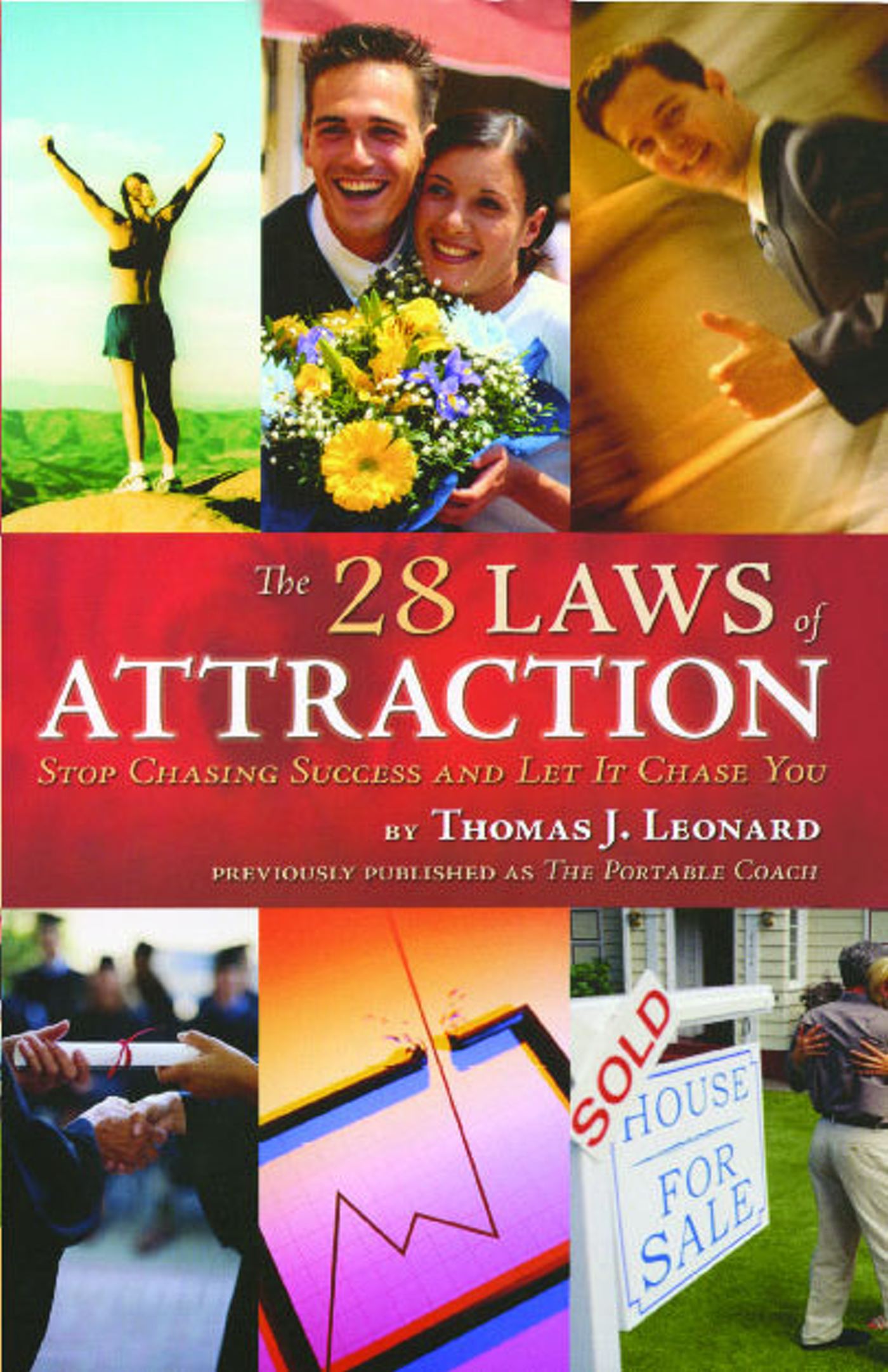 28 Laws of Attraction: Stop Chasing Success and Let It Chase You