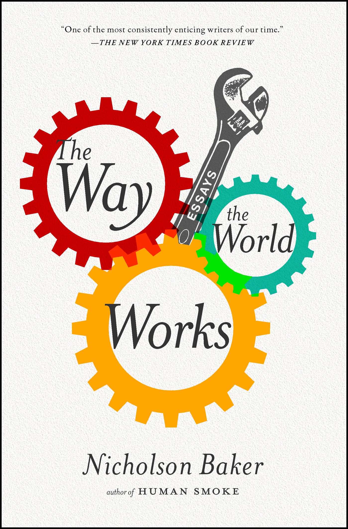 Way the World Works: Essays