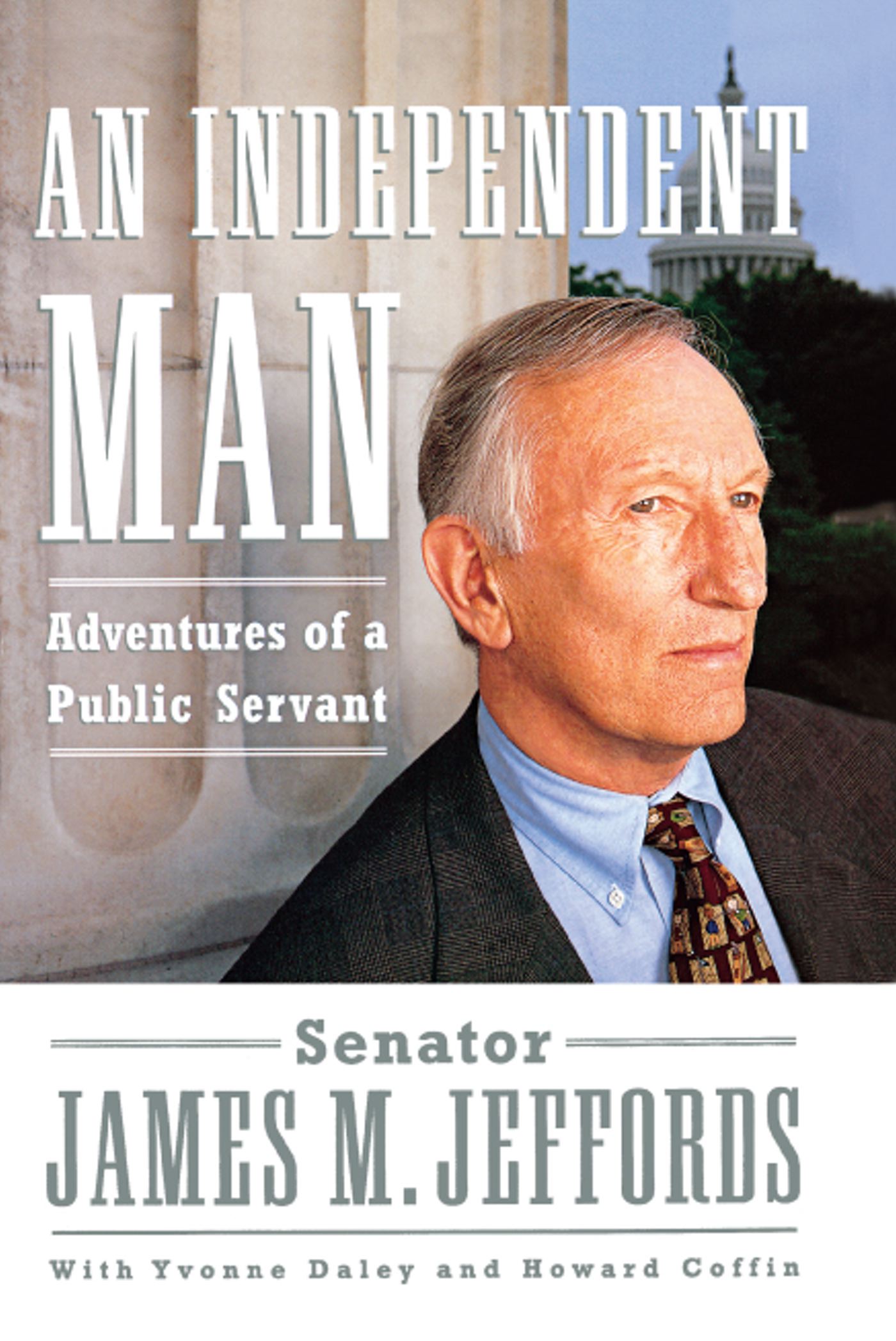 Independent Man: Adventures of a Public Servant