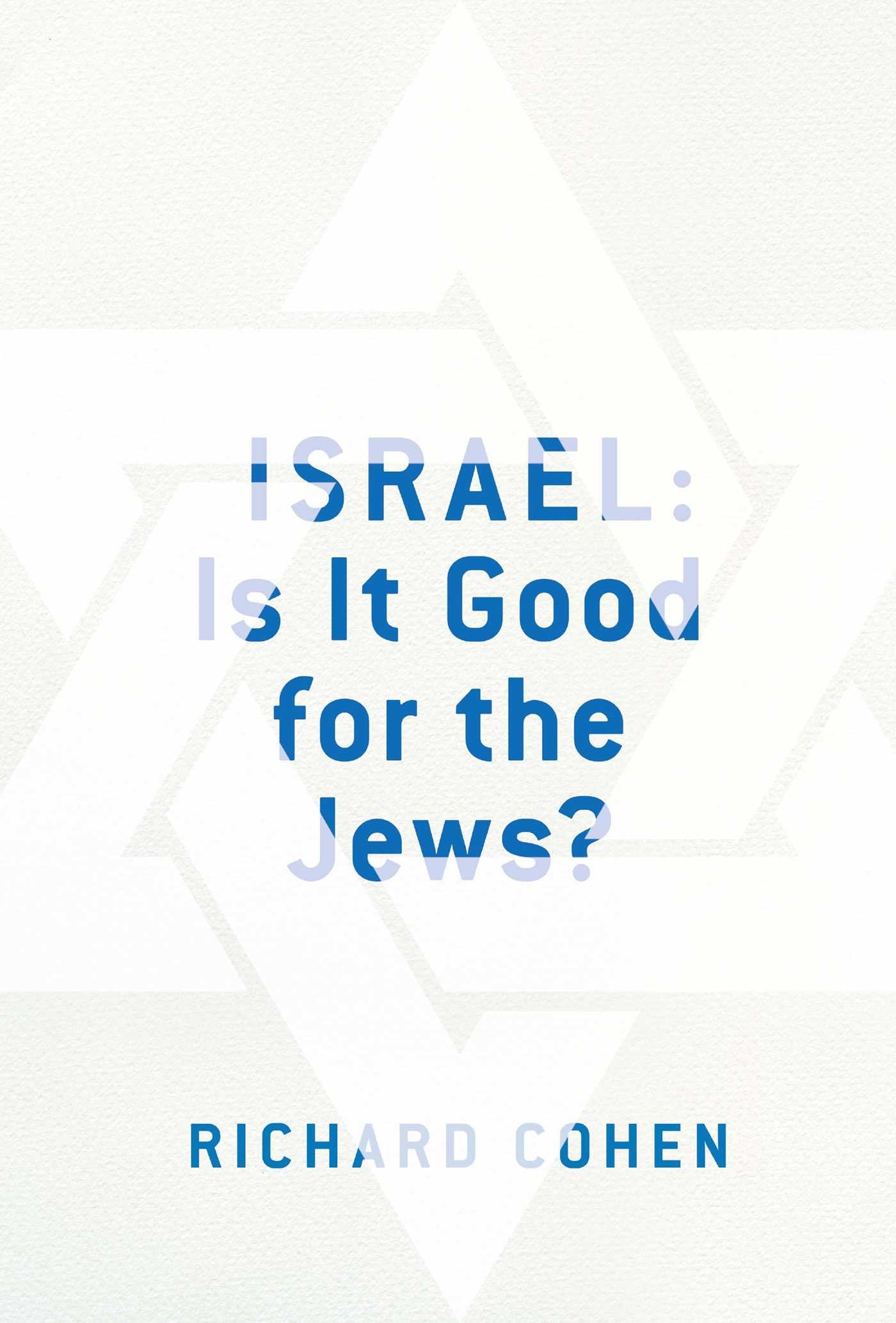 Israel: Is It Good for the Jews?