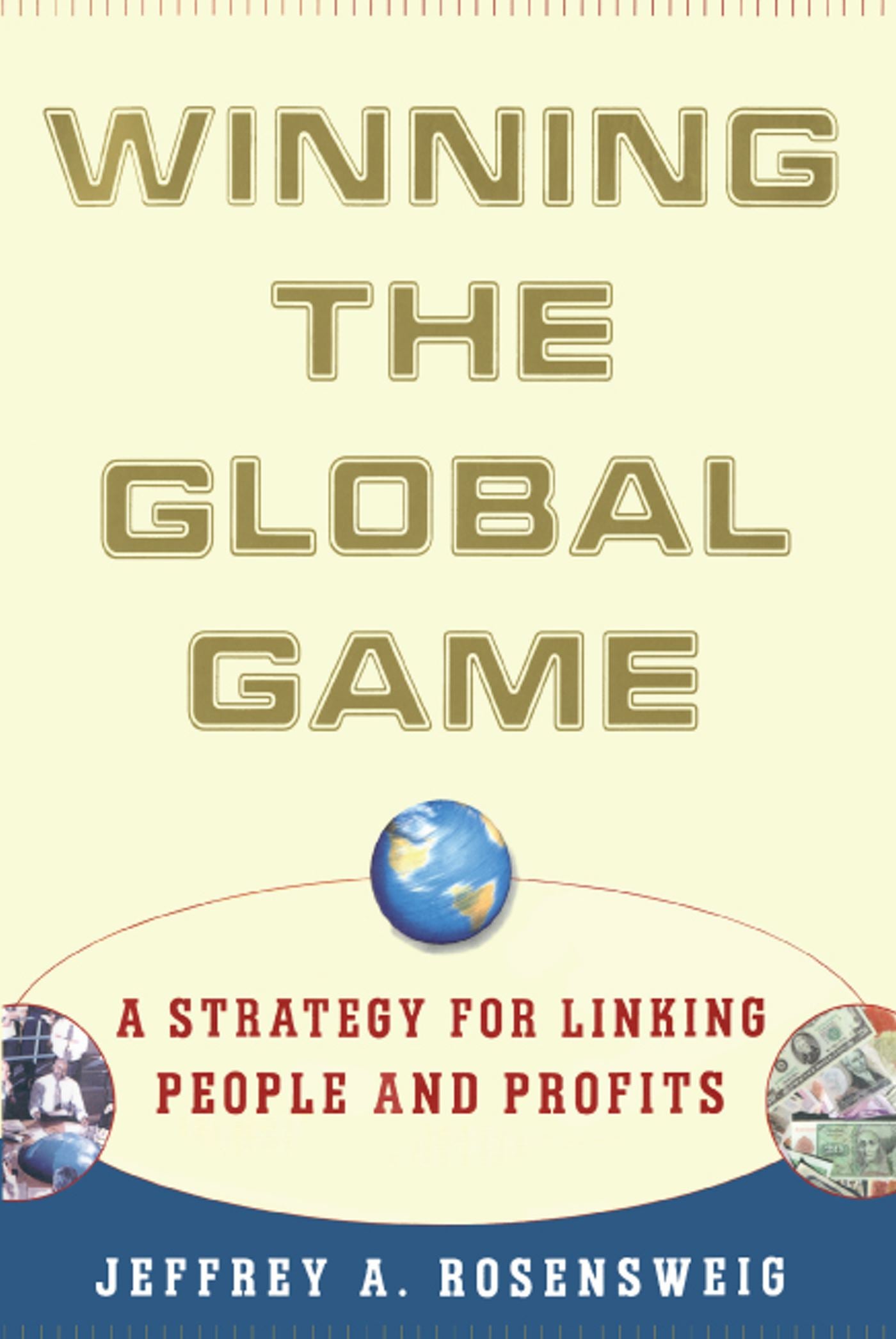 Winning the Global Game