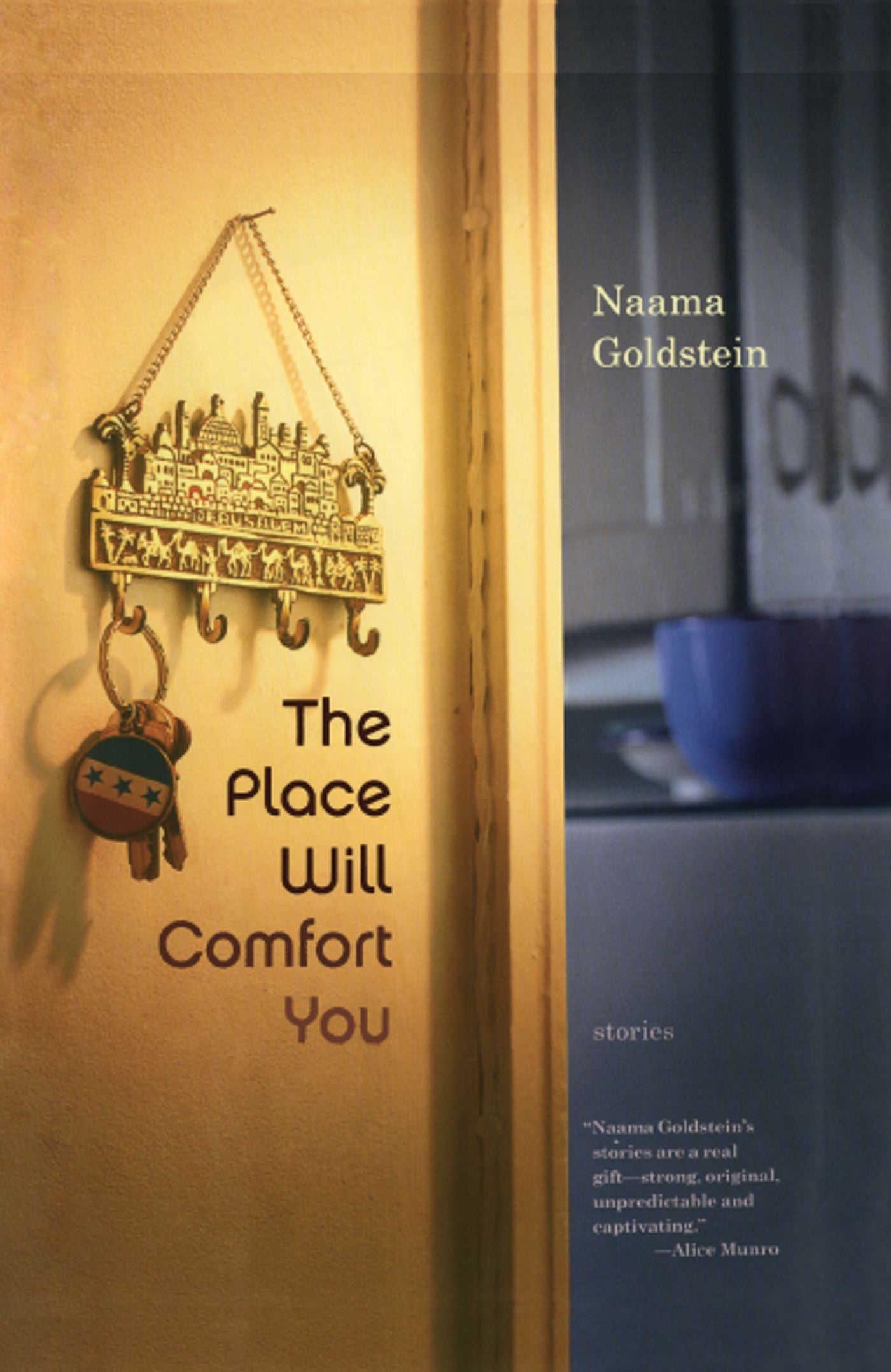Place Will Comfort You: Stories