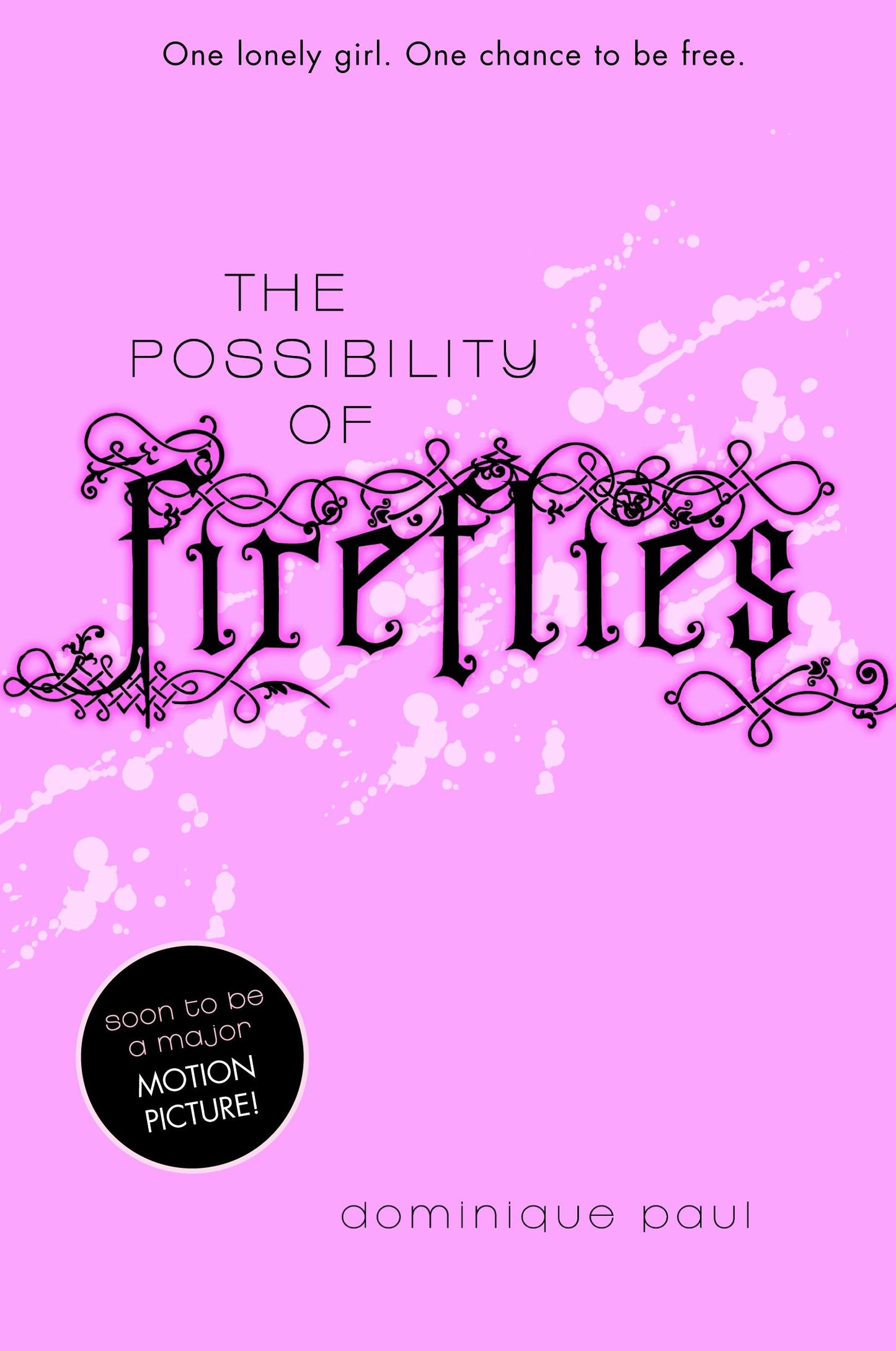 Possibility of Fireflies