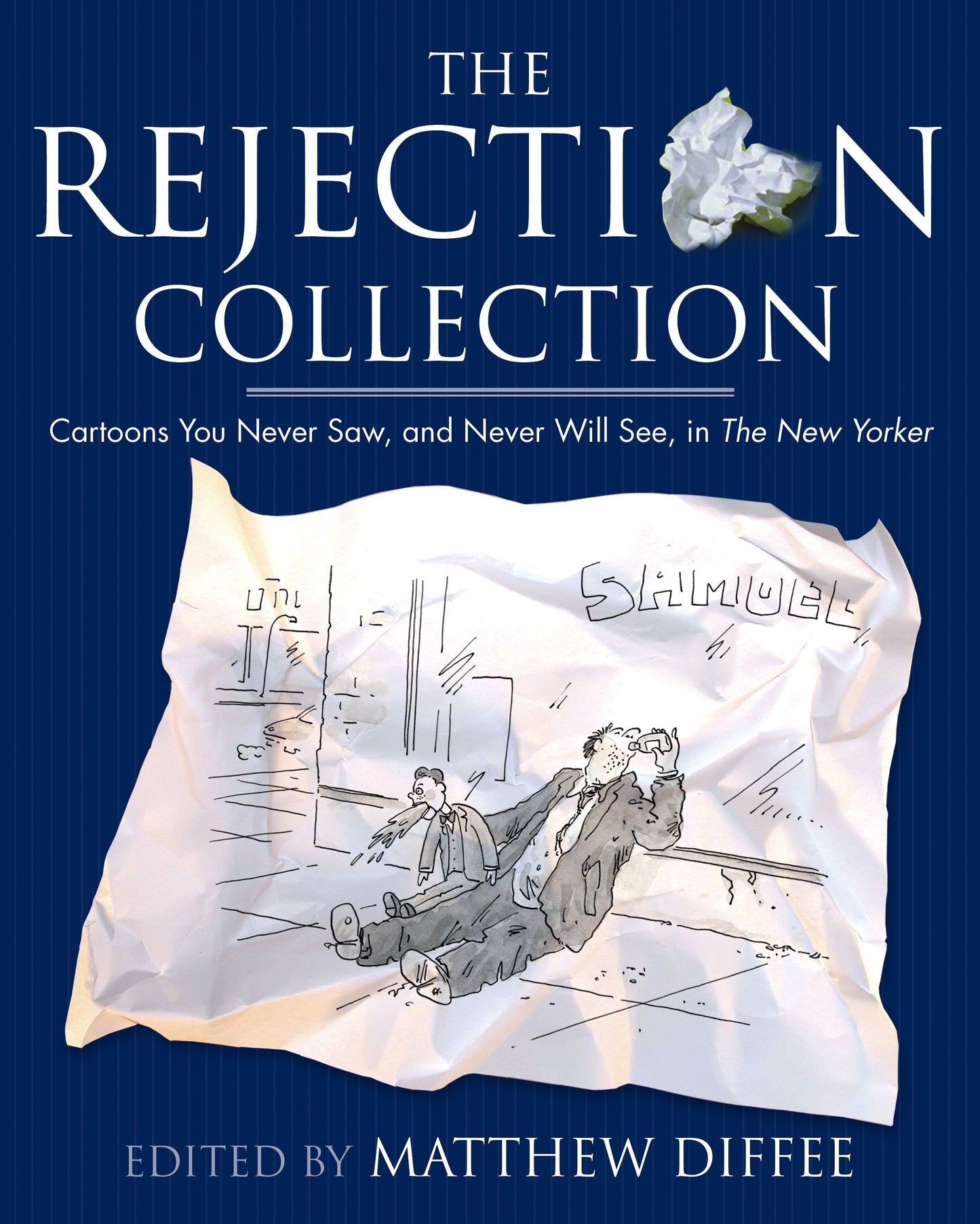 Rejection Collection: Cartoons You Never Saw, and Never Will See, in The New Yorker