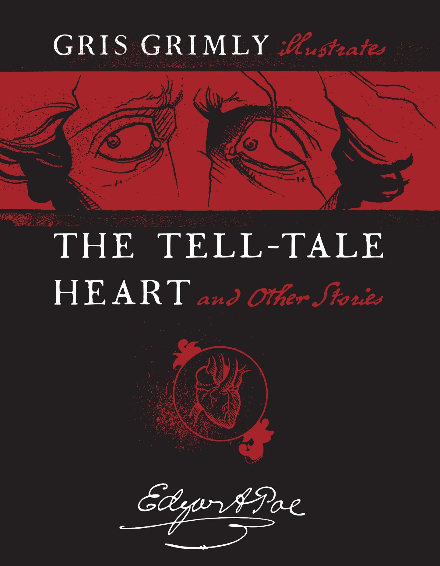 Tell-Tale Heart and Other Stories