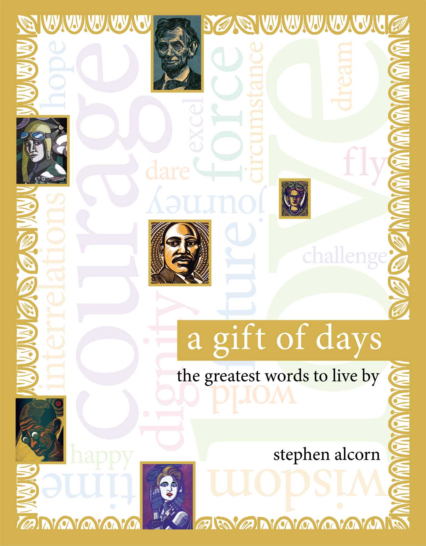 Gift of Days: The Greatest Words to Live By
