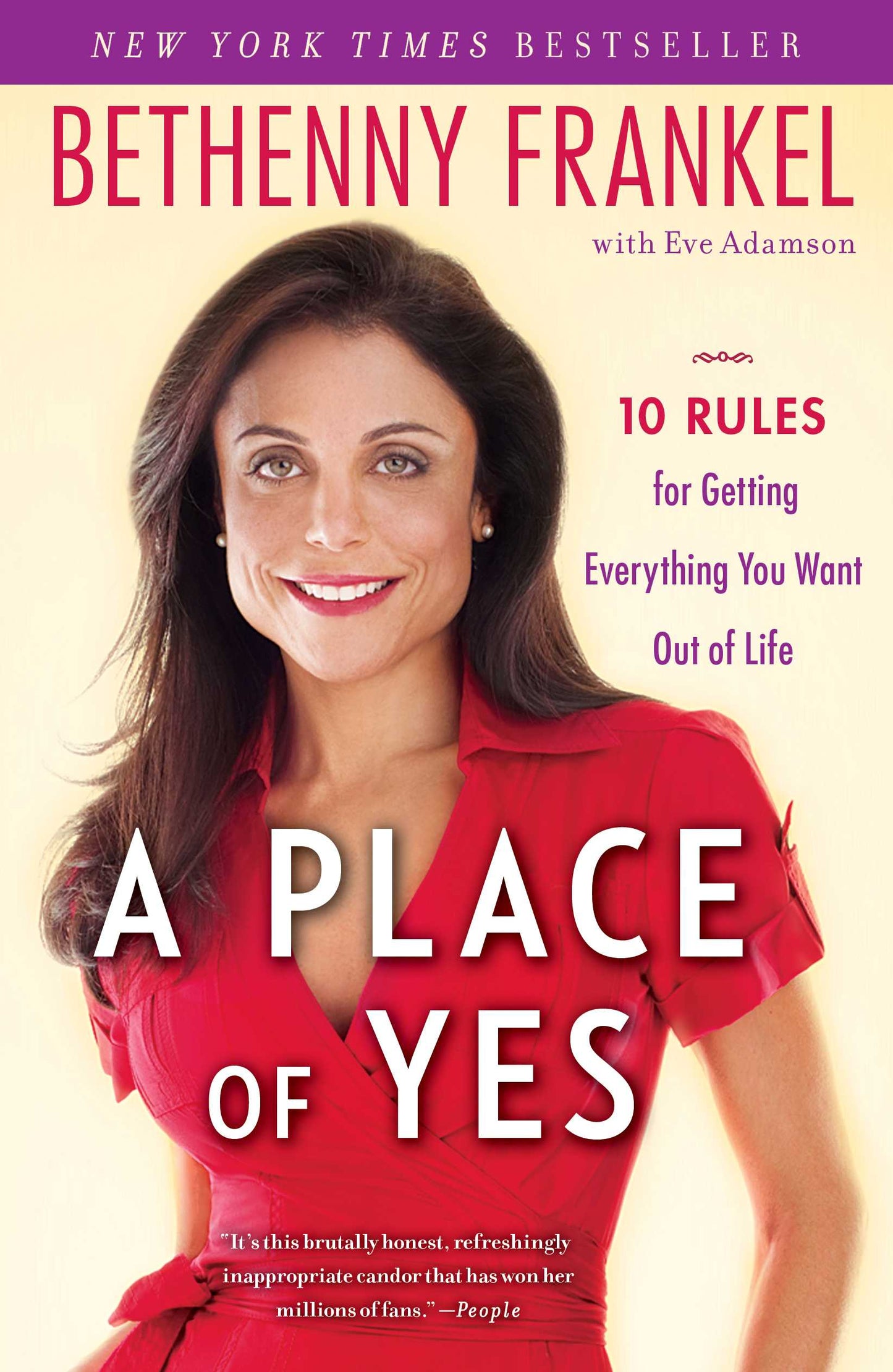 Place of Yes: 10 Rules for Getting Everything You Want Out of Life