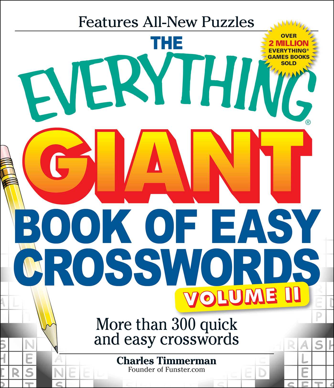 Everything Giant Book of Easy Crosswords, Volume II: More than 300 quick and easy crosswords