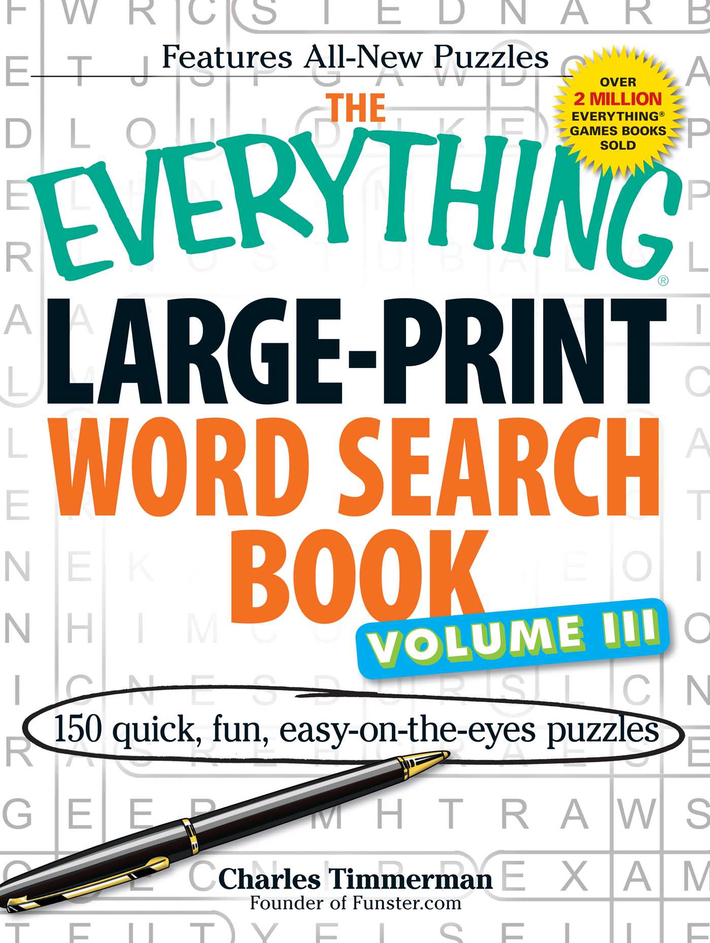 Everything Large-Print Word Search Book Volume III: 150 easy-on-the-eyes puzzles