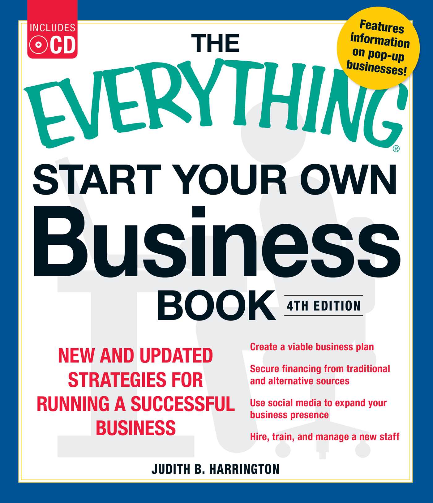 Everything Start Your Own Business Book, 4Th Edition: New and updated strategies for running a successful business