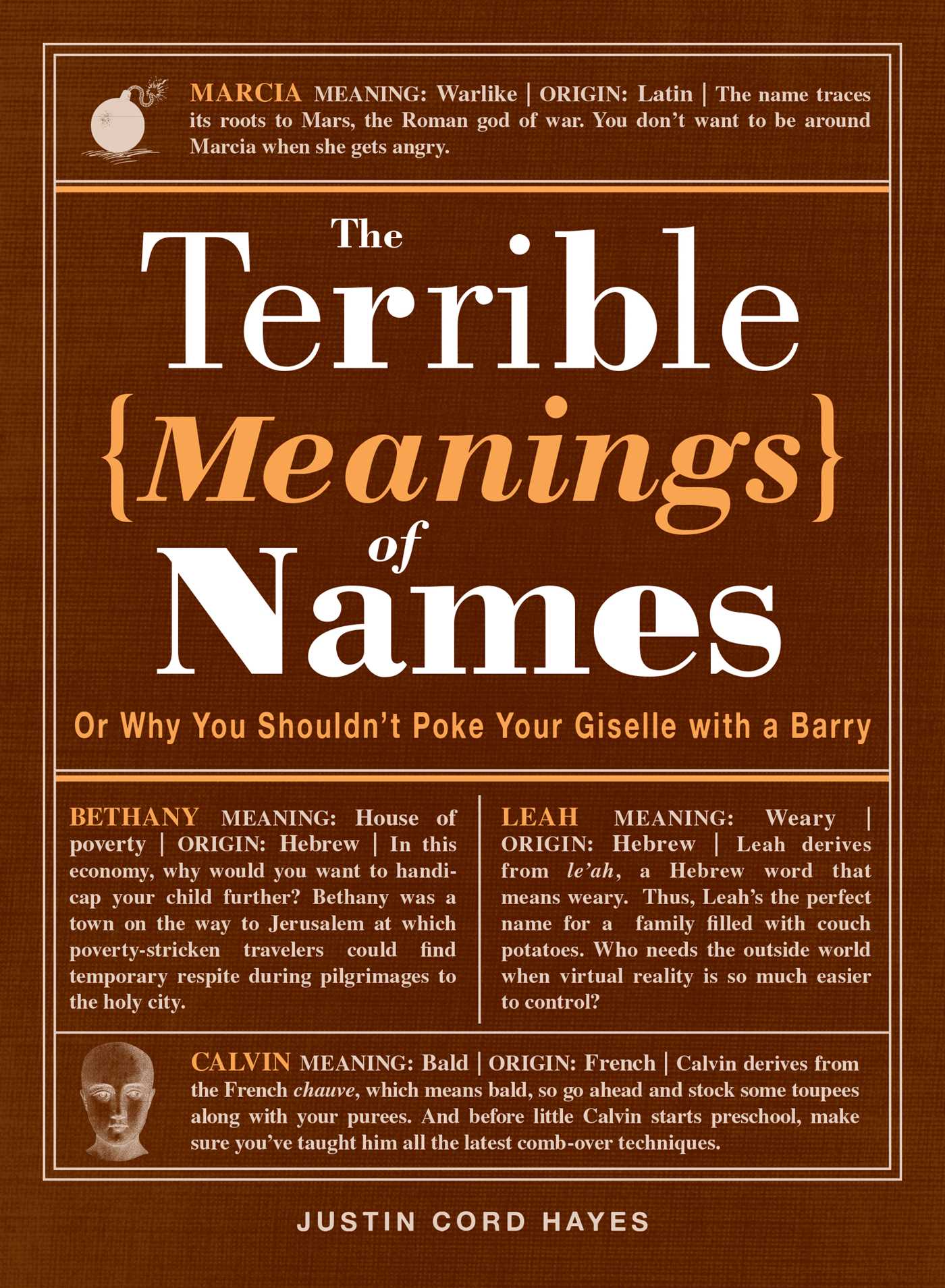 Terrible Meanings of Names: Or Why You Shouldn't Poke Your Giselle with a Barry