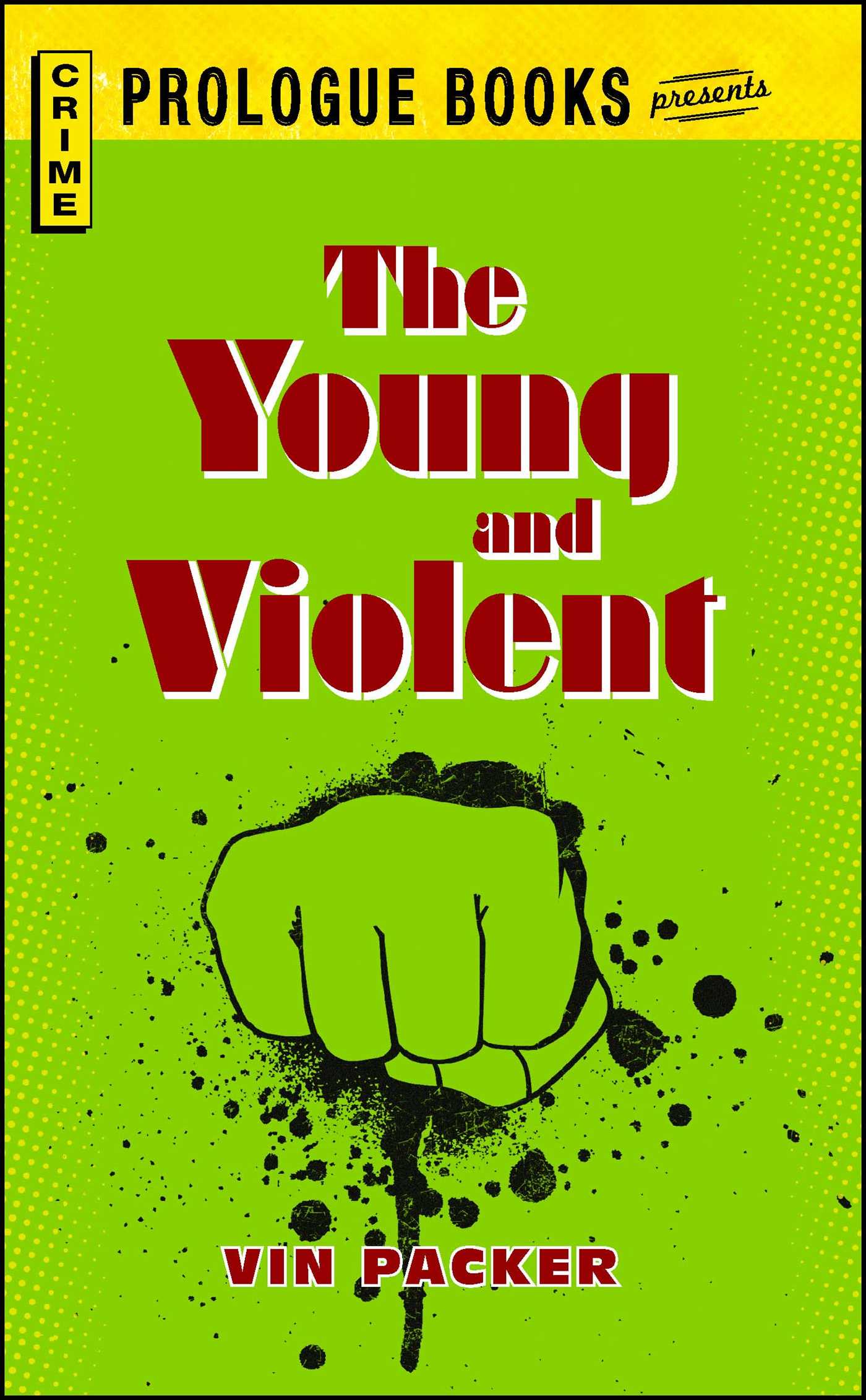 Young And Violent