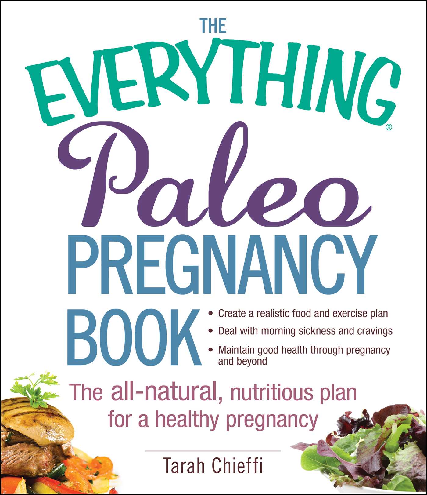Everything Paleo Pregnancy Book: The All-Natural, Nutritious Plan for a Healthy Pregnancy