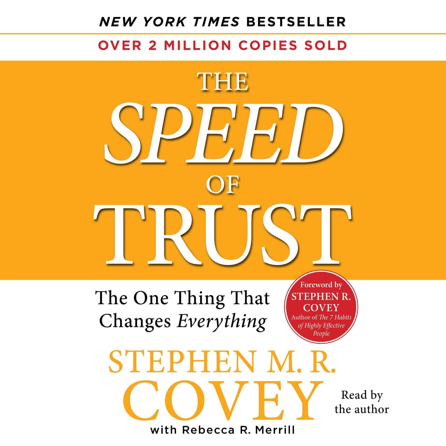 Speed of Trust: The One Thing that Changes Everything
