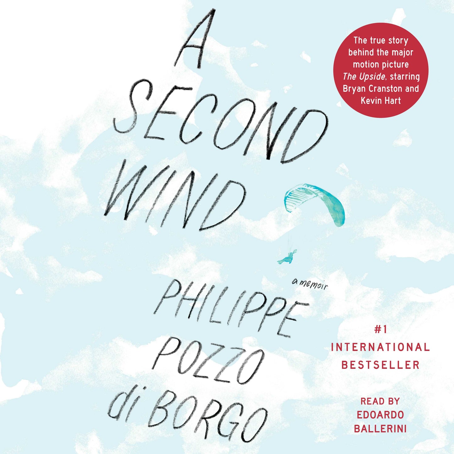 Second Wind: The True Story that Inspired the Motion Picture The Intouchables