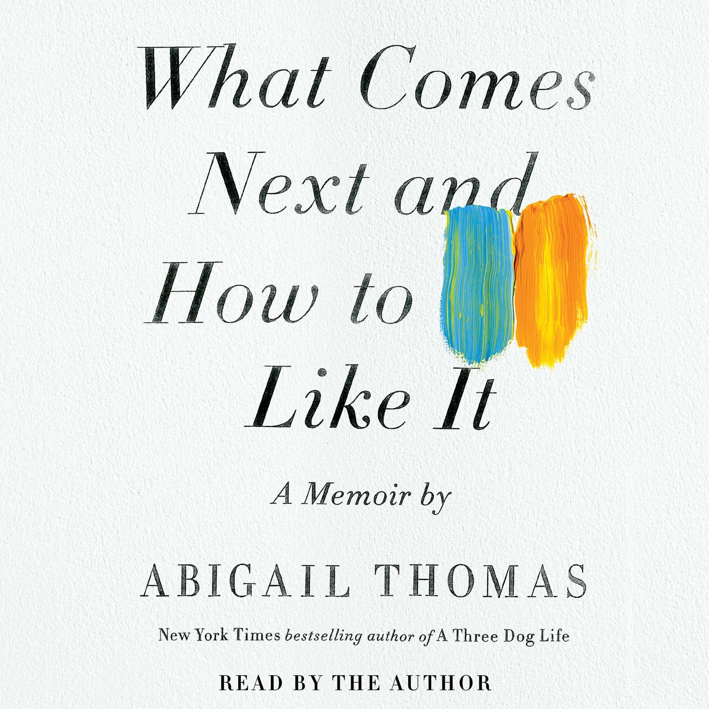 What Comes Next and How to Like It