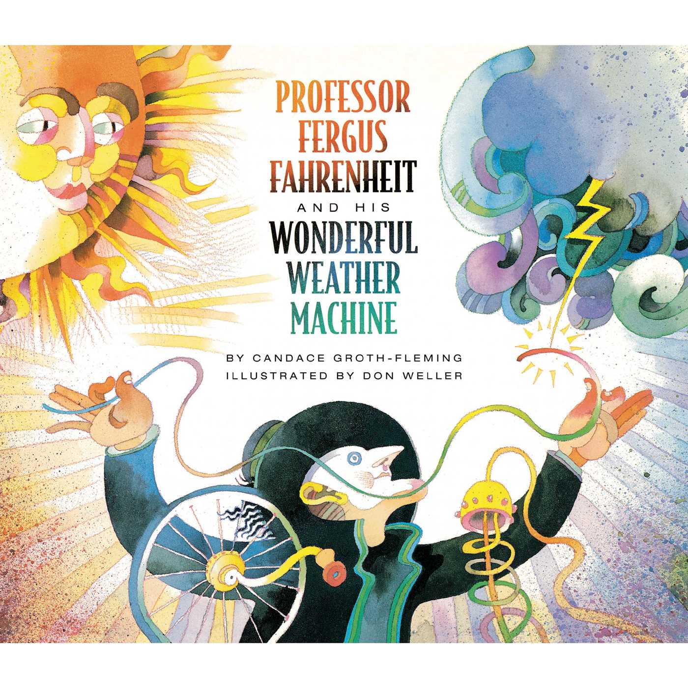 Professor Fergus Fahrenheit and His Wonderful Weather Machine