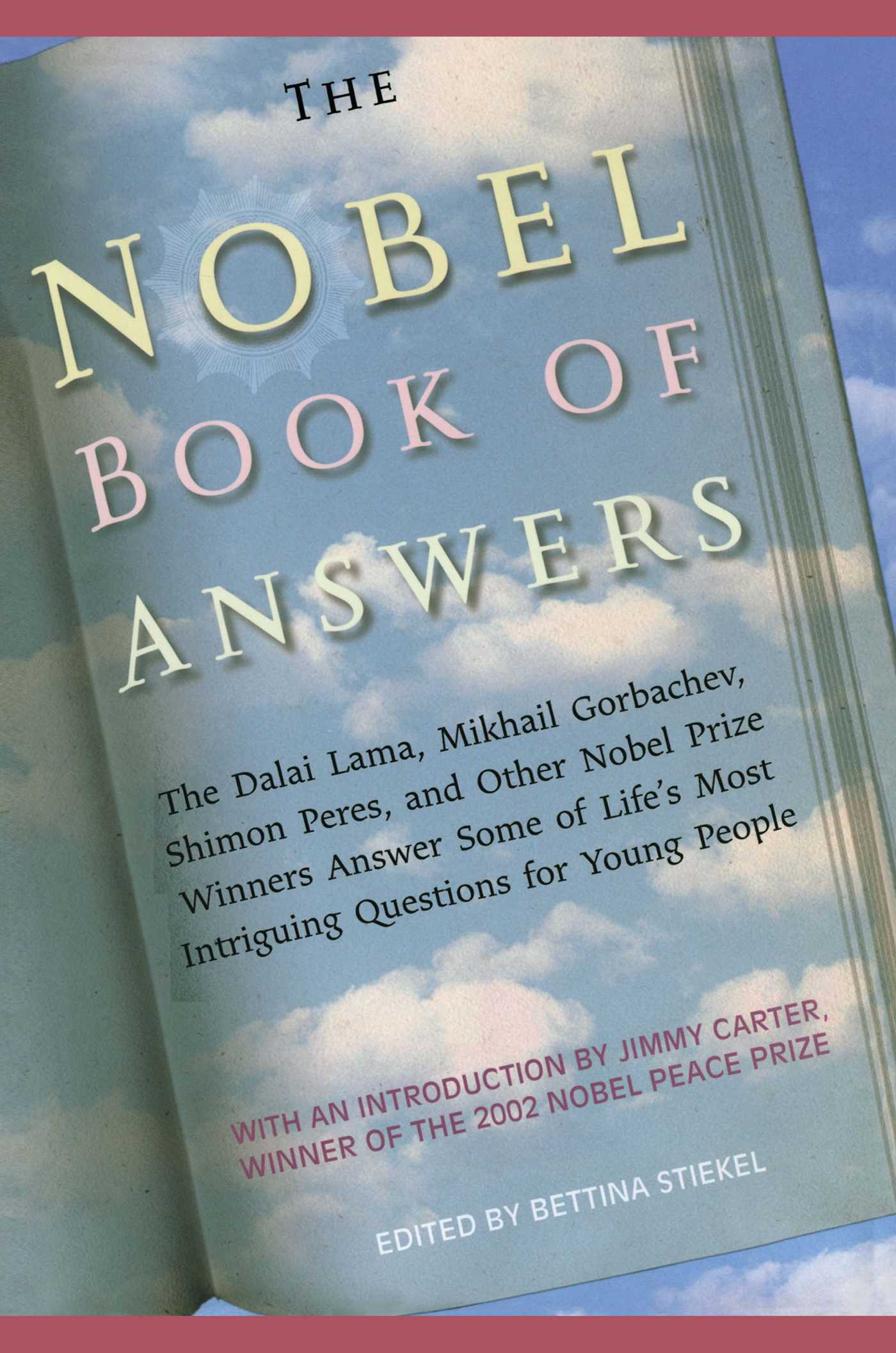 Nobel Book of Answers: The Dalai Lama, Mikhail Gorbachev, Shimon Peres, a