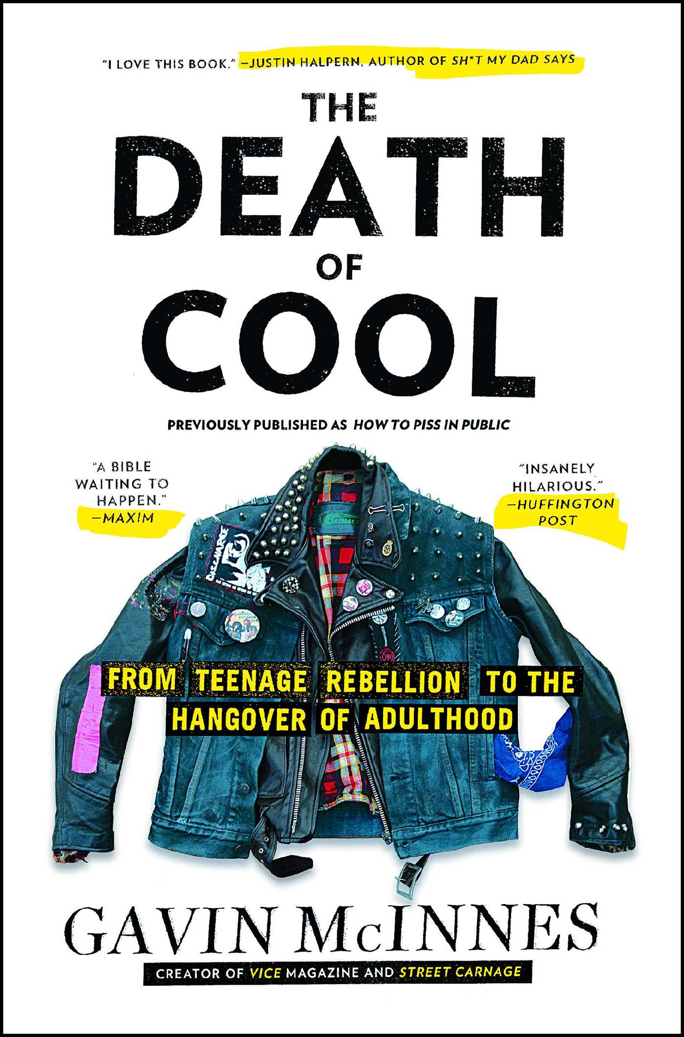 Death of Cool: From Teenage Rebellion to the Hangover of Adulthood