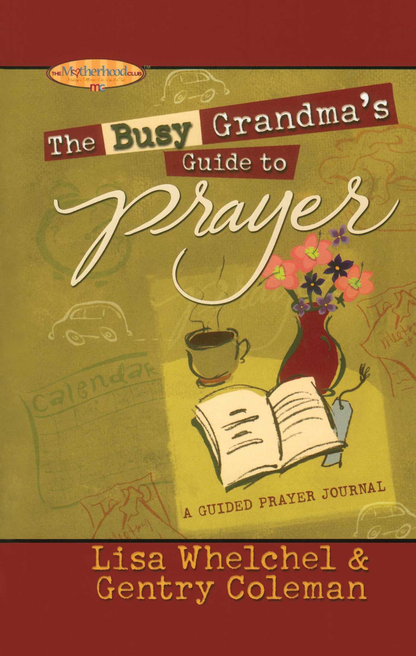Busy Grandma's Guide to Prayer: A Guided Journal